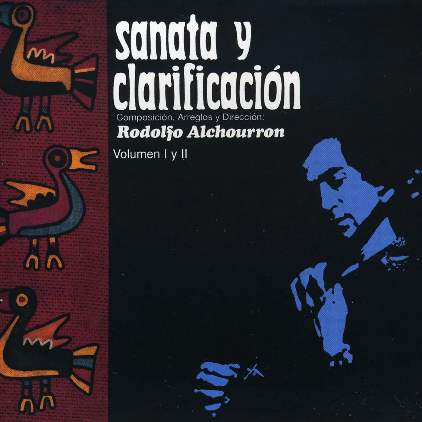 Rodolfo Alchourrón SANATA Y CLARIFICACION CD