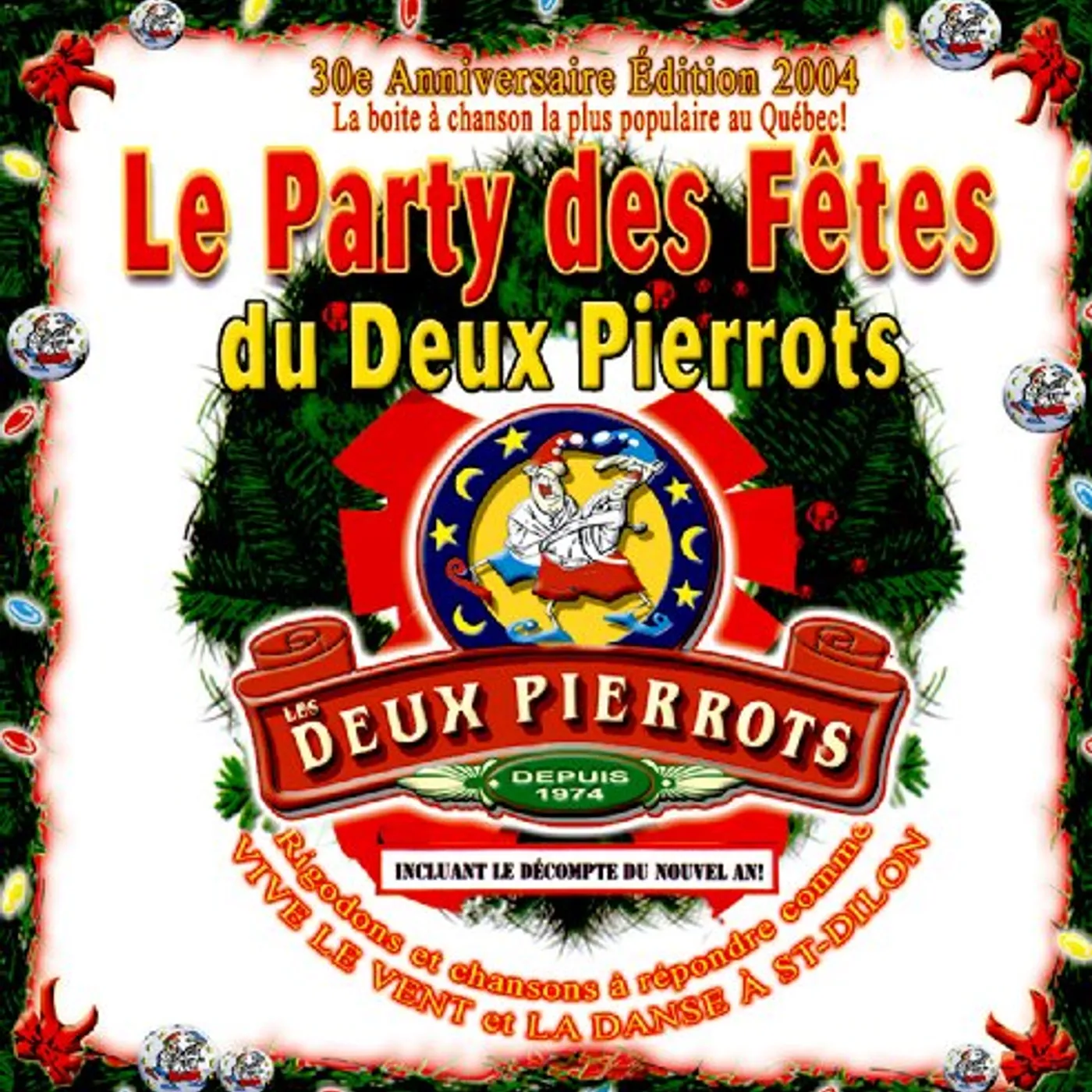 Les Deux Pierrots 30E ANNIVERSAIRE (LE PARTY DES FETES) CD