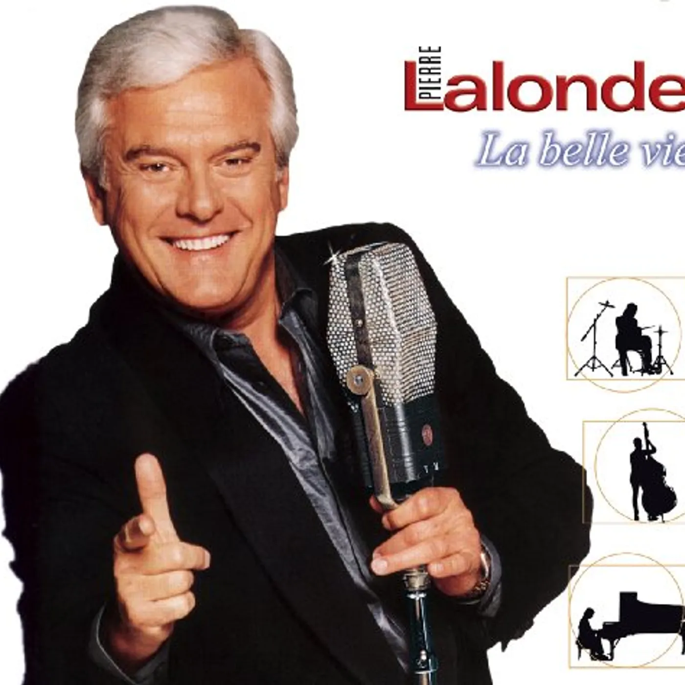 Pierre Lalonde LA BELLE VIE CD