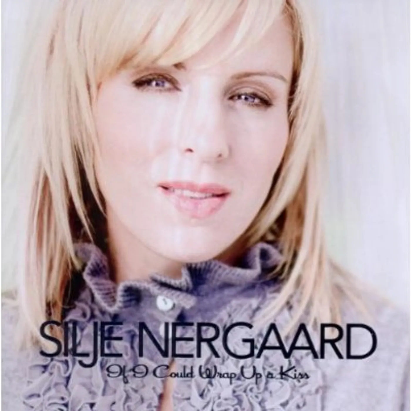 Silje Nergaard IF I COULD WRAP UP A KISS (SILJE'S CHRISTMAS) CD