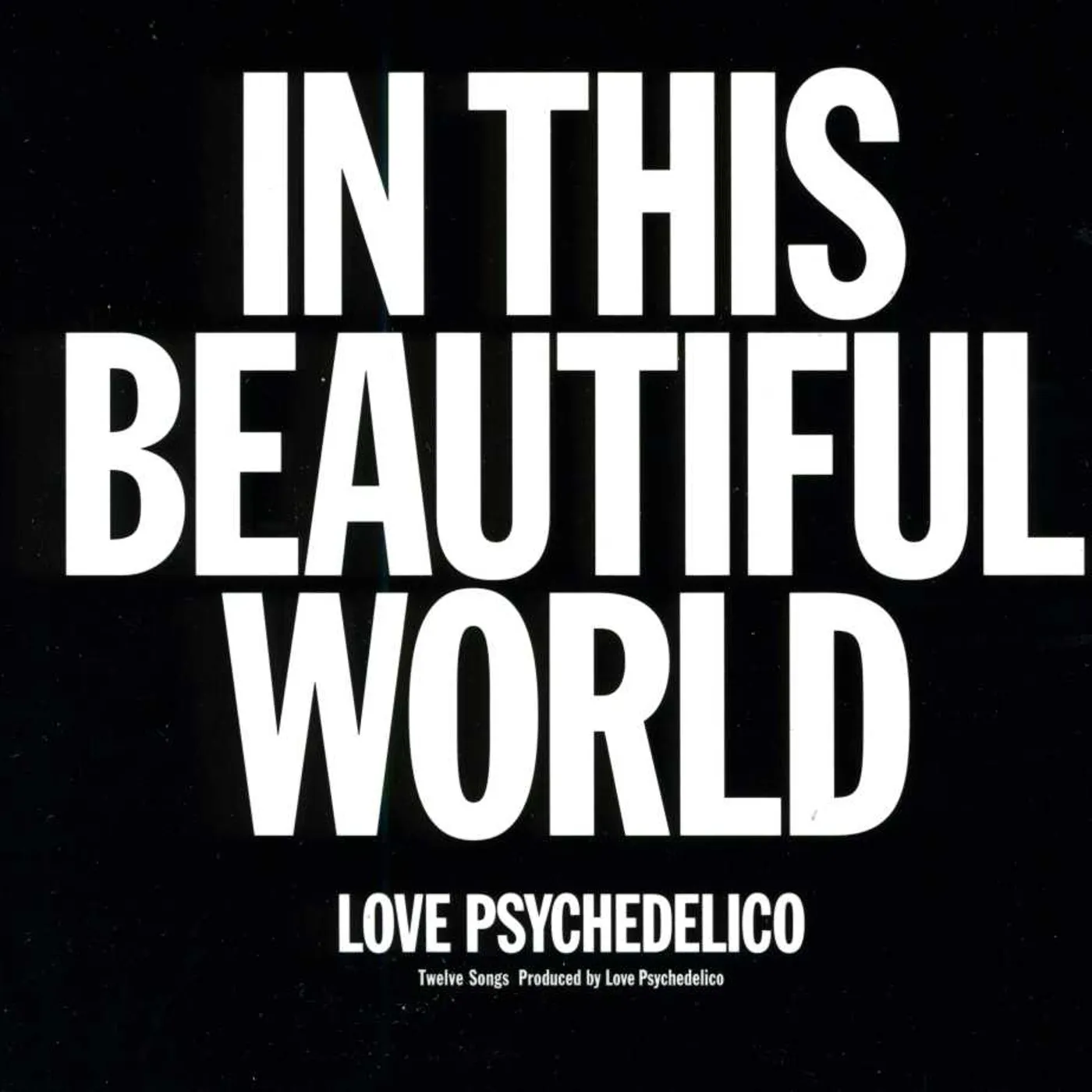 LOVE PSYCHEDELICO IN THIS BEAUTIFUL WORLD CD