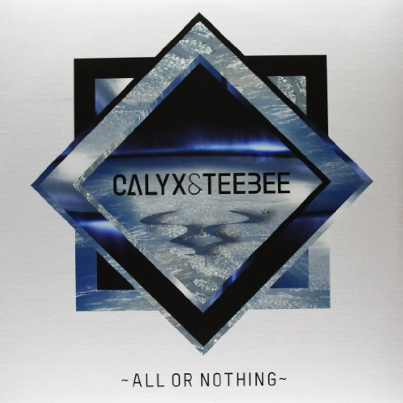 Calyx & TeeBee ALL OR NOTHING Vinyl Record - UK Release