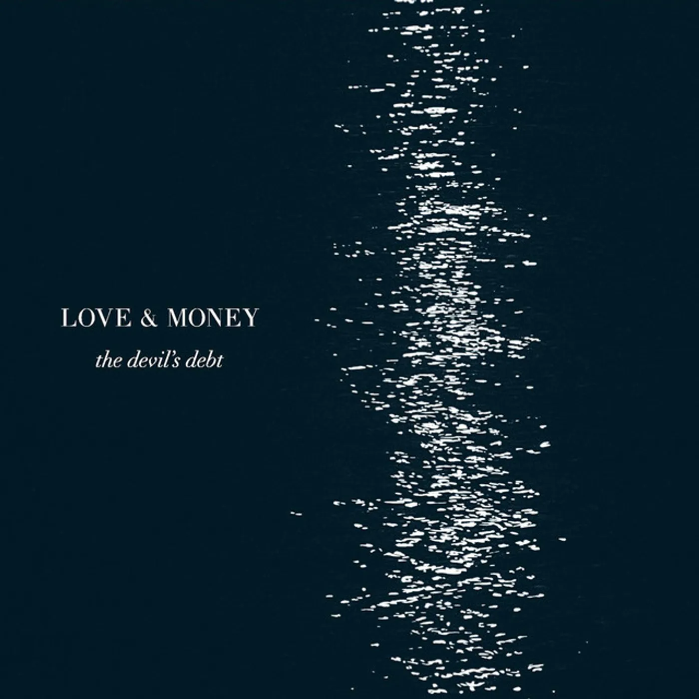 Love & Money DEVIL'S DEBT Vinyl Record