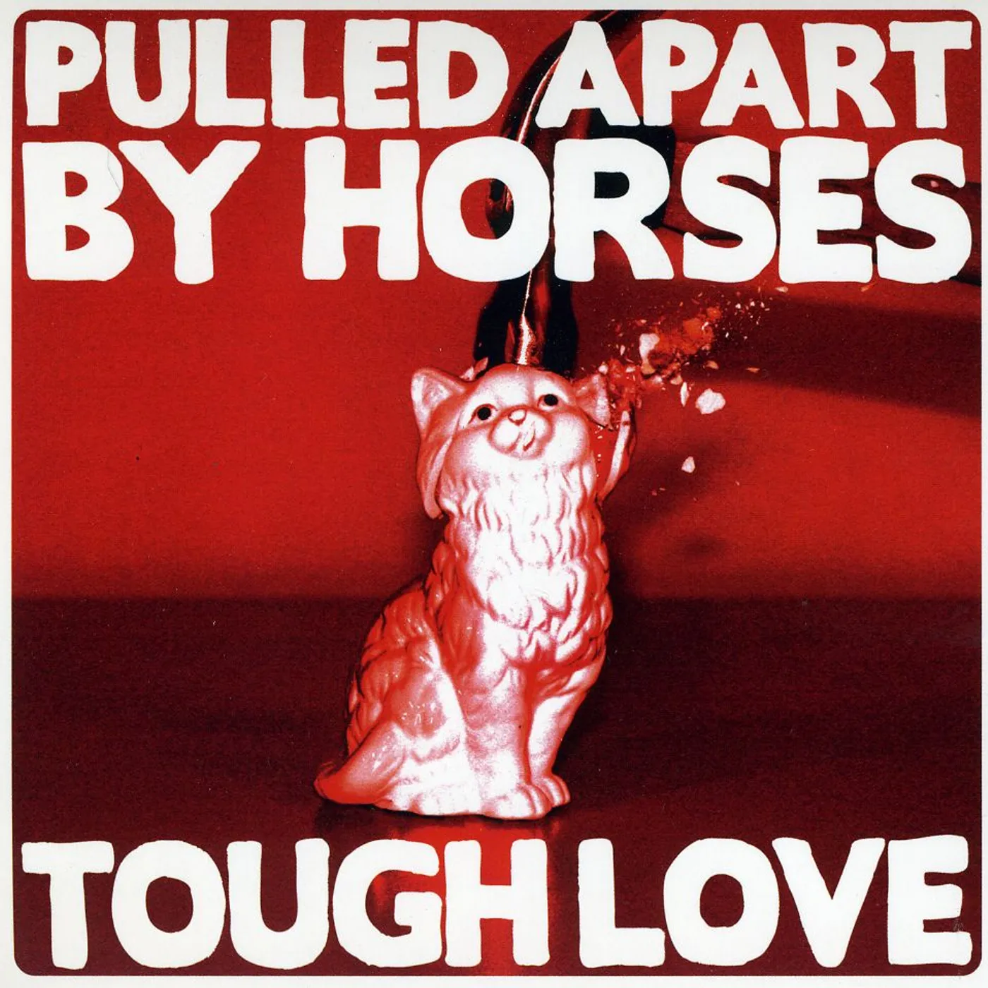 Pulled Apart By Horses TOUGH LOVE CD