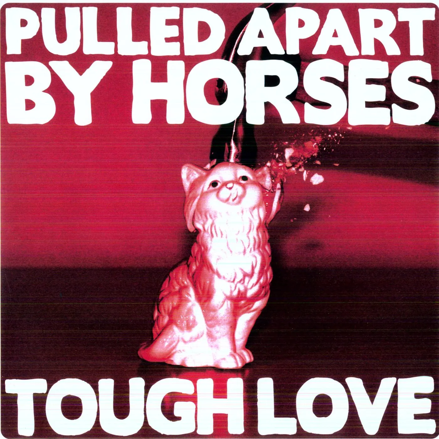 Pulled Apart By Horses Tough Love Vinyl Record
