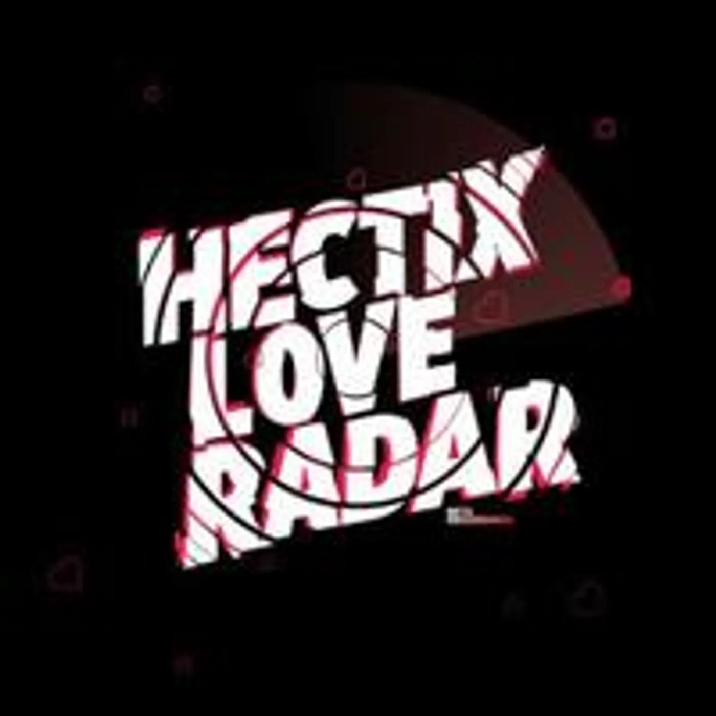 Hectix LOVE RADAR Vinyl Record