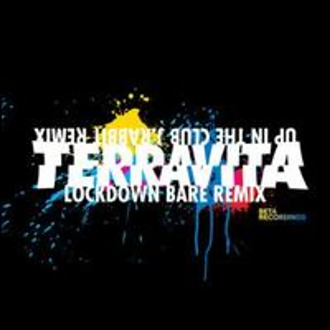 Terravita LOCKDOWN (J RABBIT REMIX)/UP IN THE CLUB (BARE Vinyl Record
