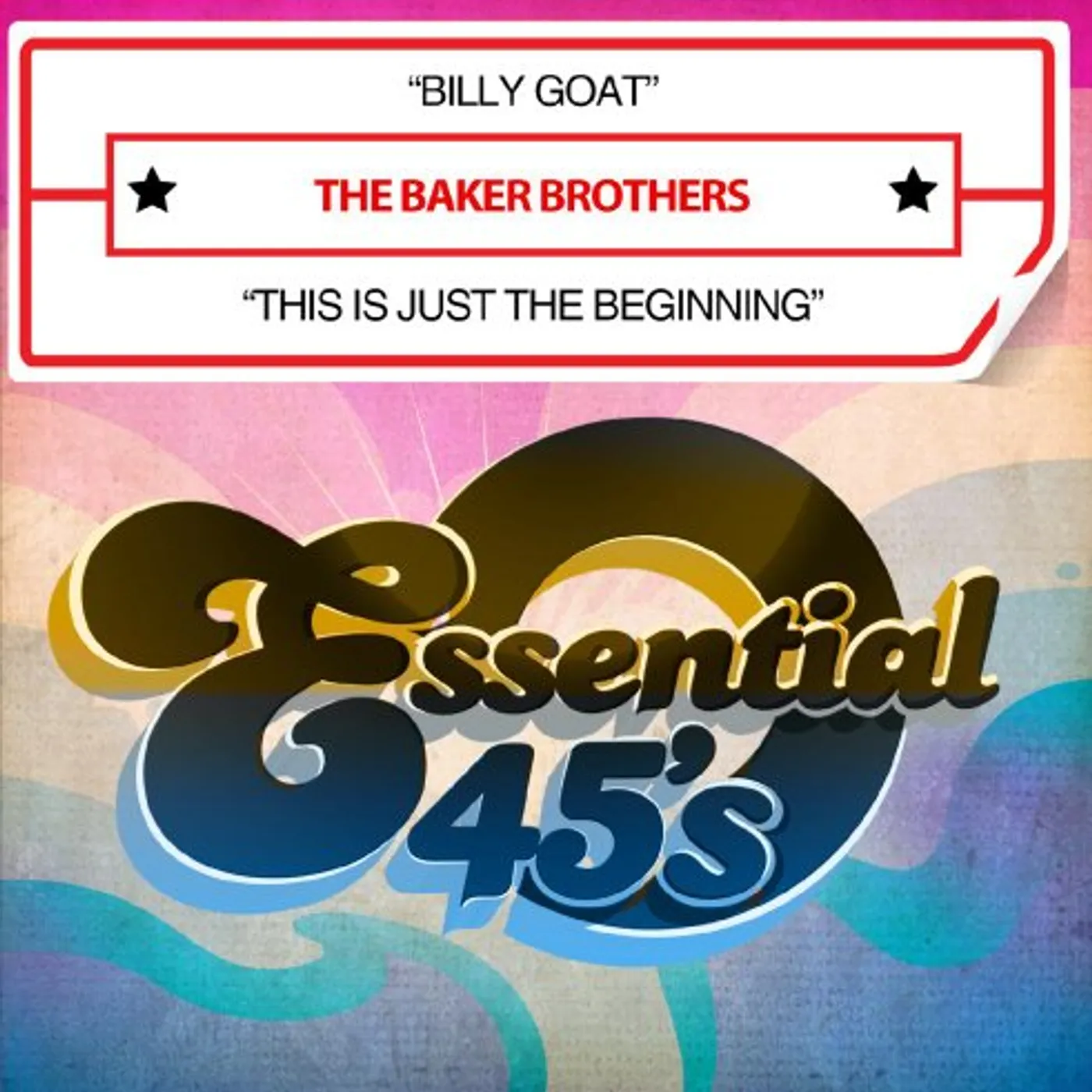 Baker Brothers BILLY GOAT / THIS IS JUST THE BEGINNING CD
