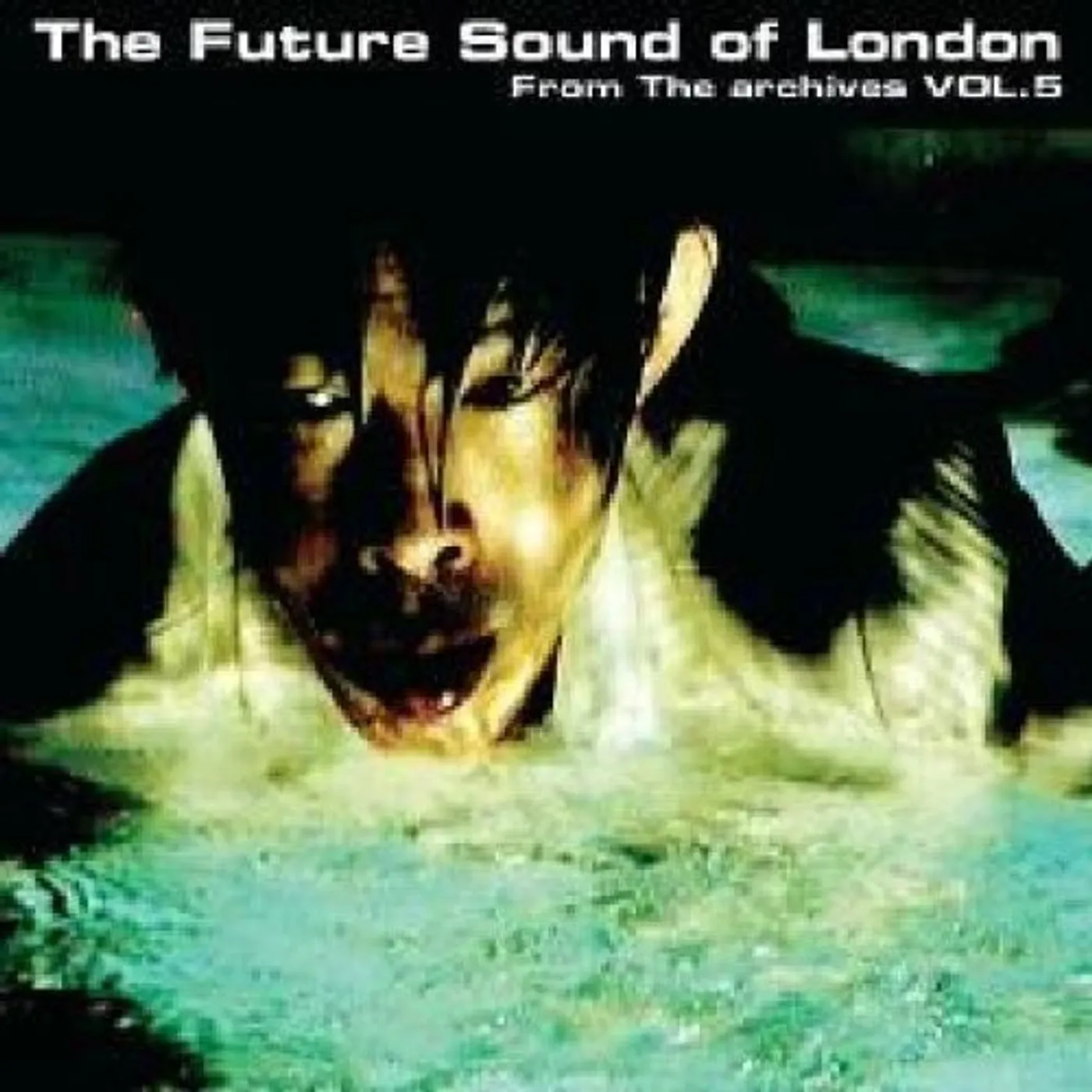 The Future Sound Of London FROM THE ARCHIVES 5 CD