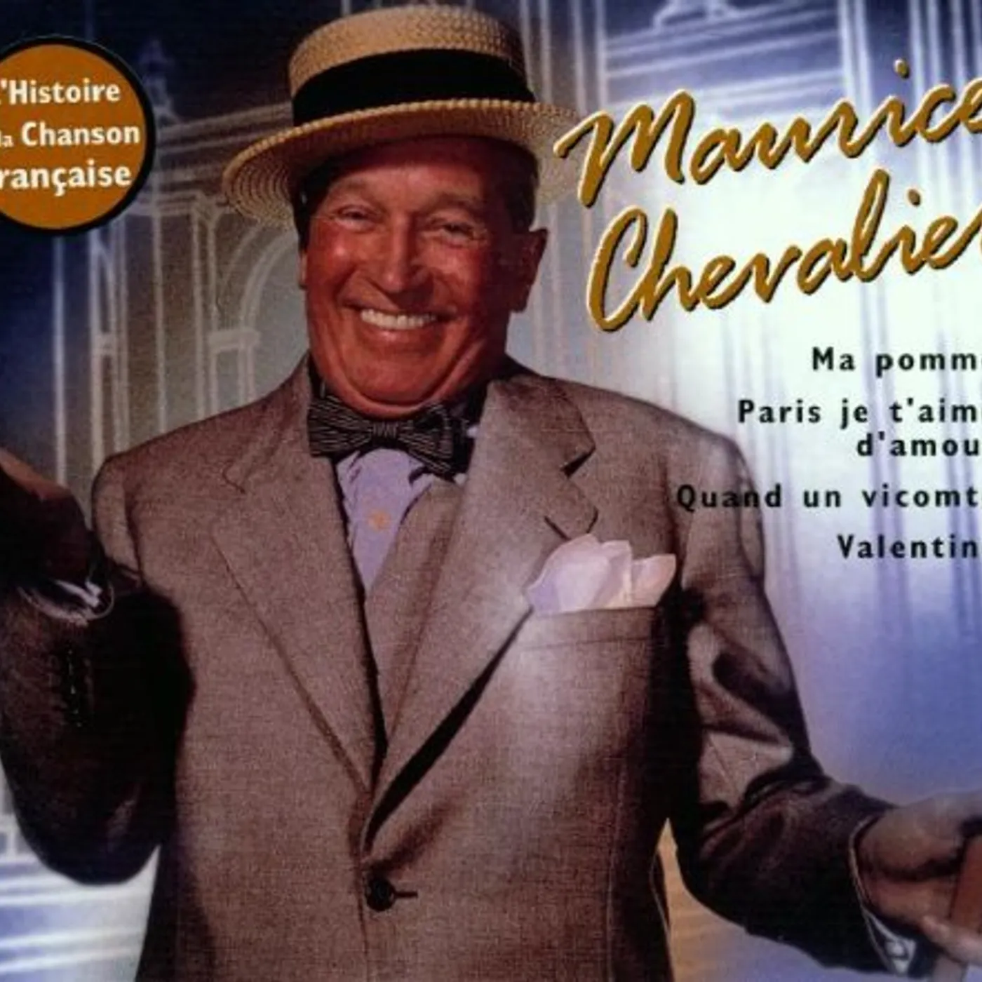 Maurice Chevalier L'HISTOIRE DE LA CHANSON FRANC CD