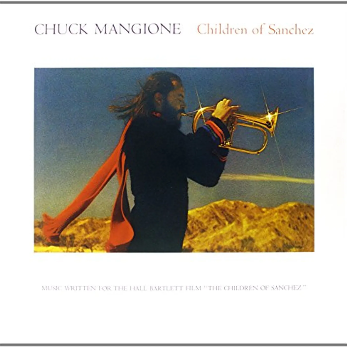 Chuck Mangione CHILDREN OF SANCHEZ Vinyl Record - 180 Gram Pressing