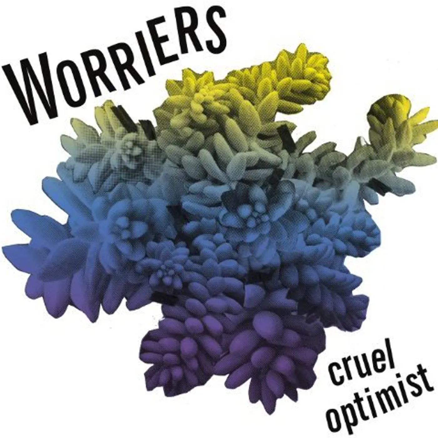 Worriers CRUEL OPTIMIST Vinyl Record
