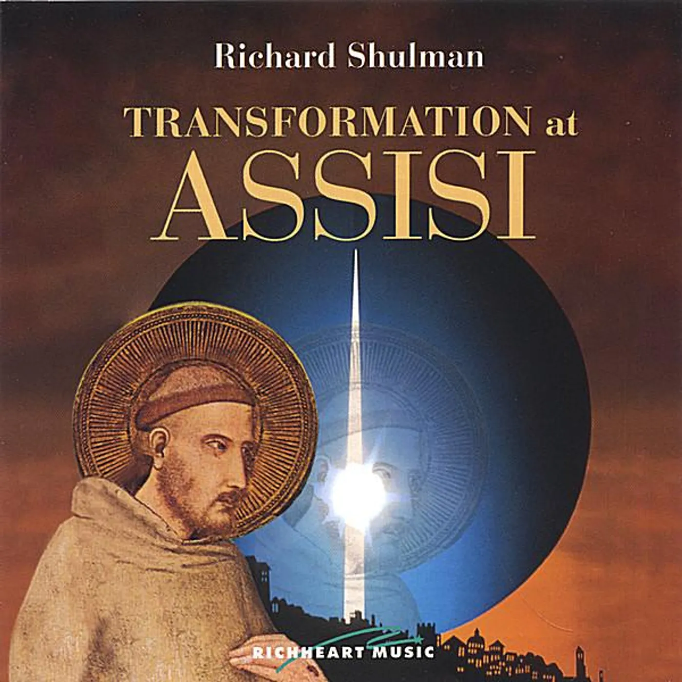 Richard Shulman TRANSFORMATION AT ASSISI CD