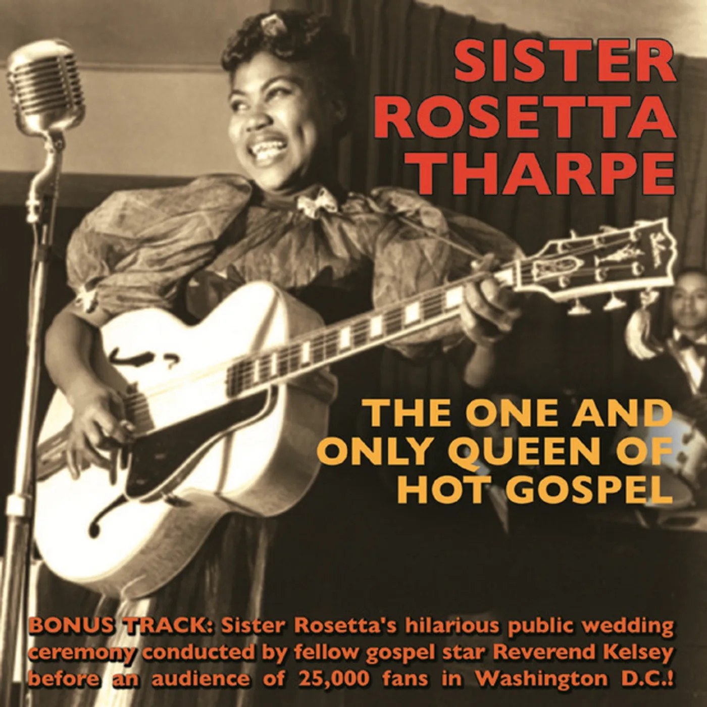 Sister Rosetta Tharpe ONE & ONLY QUEEN OF HOT GOSPEL CD