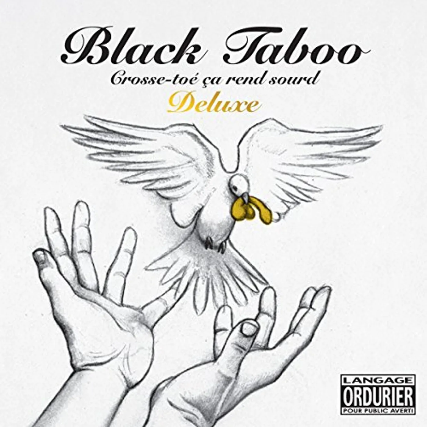 Black Taboo CROSSE-TOE CA REND SOURD DELUXE CD