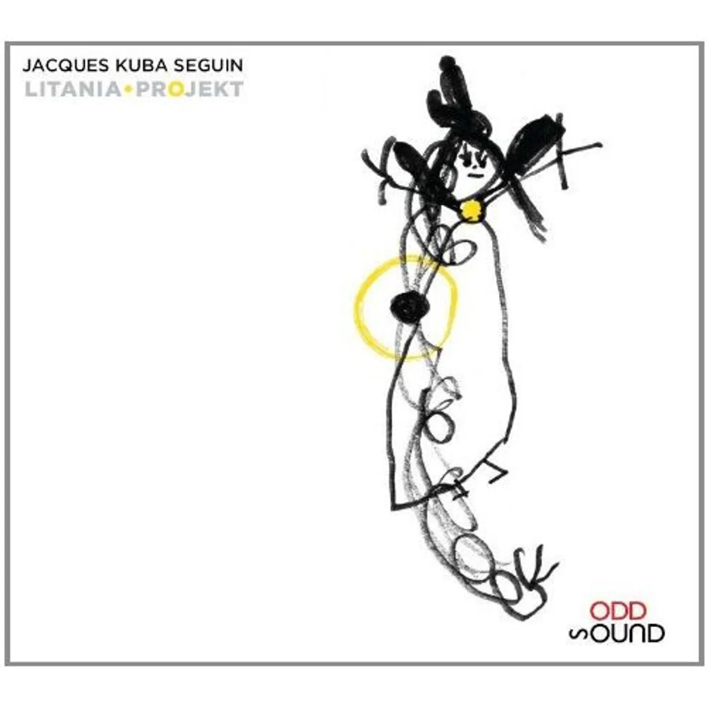 Jacques Kuba Seguin LITANIA PROJECT CD