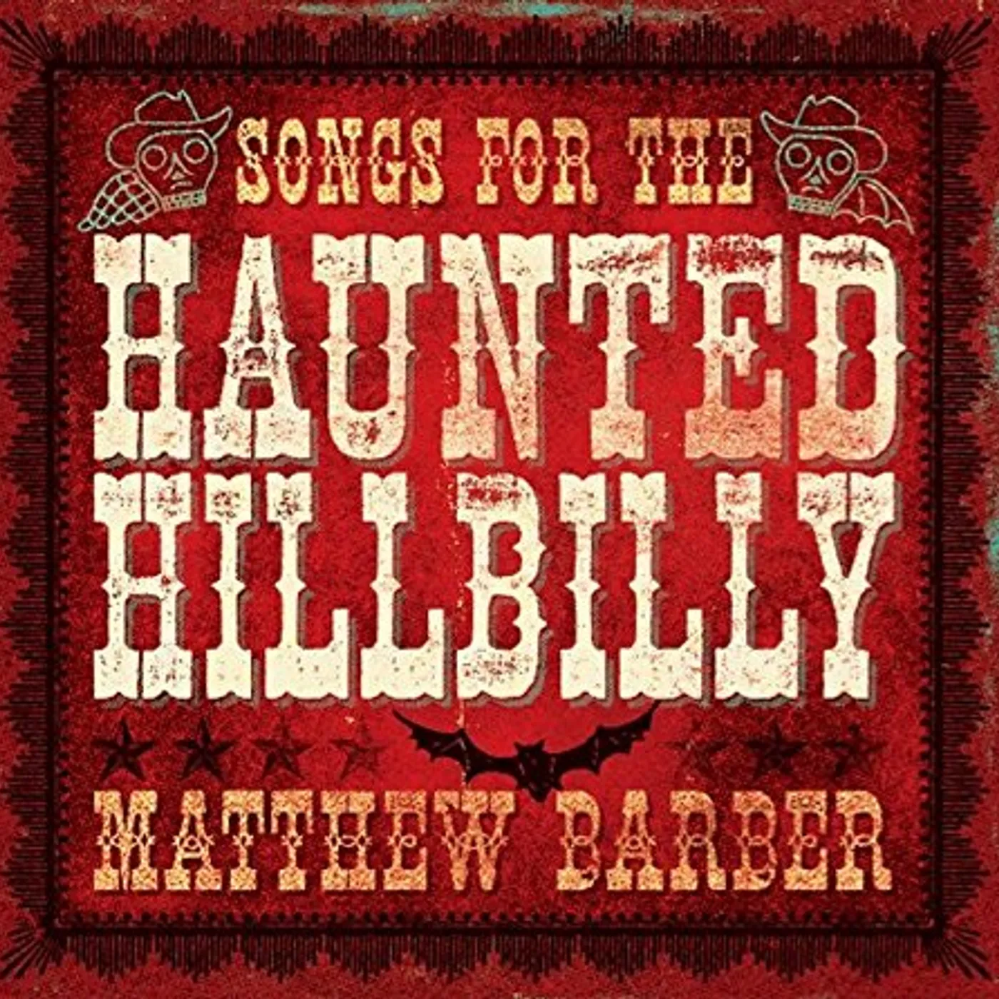 Matthew Barber Songs For The Haunted Hillbilly Vinyl Record