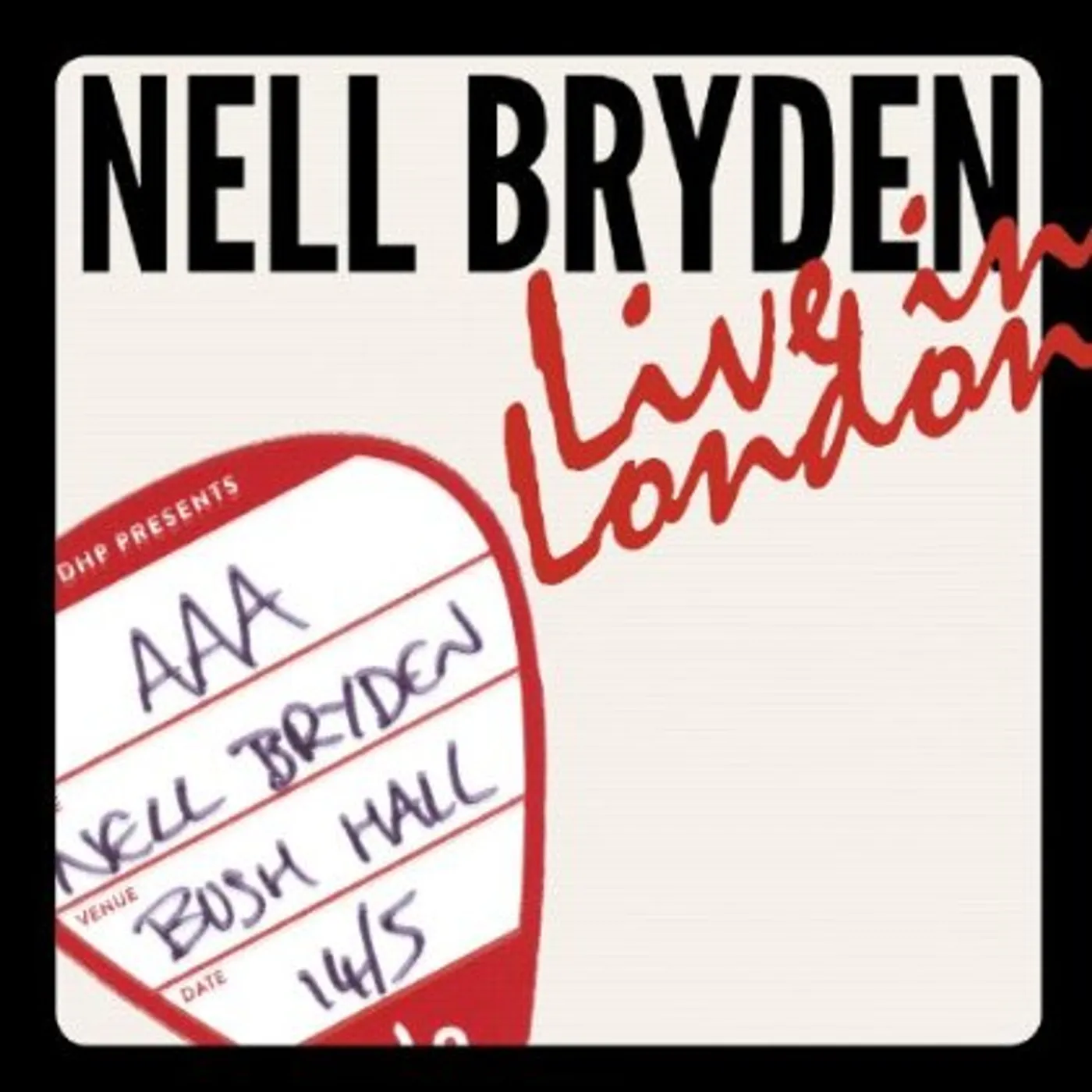 Nell Bryden LIVE IN LONDON CD