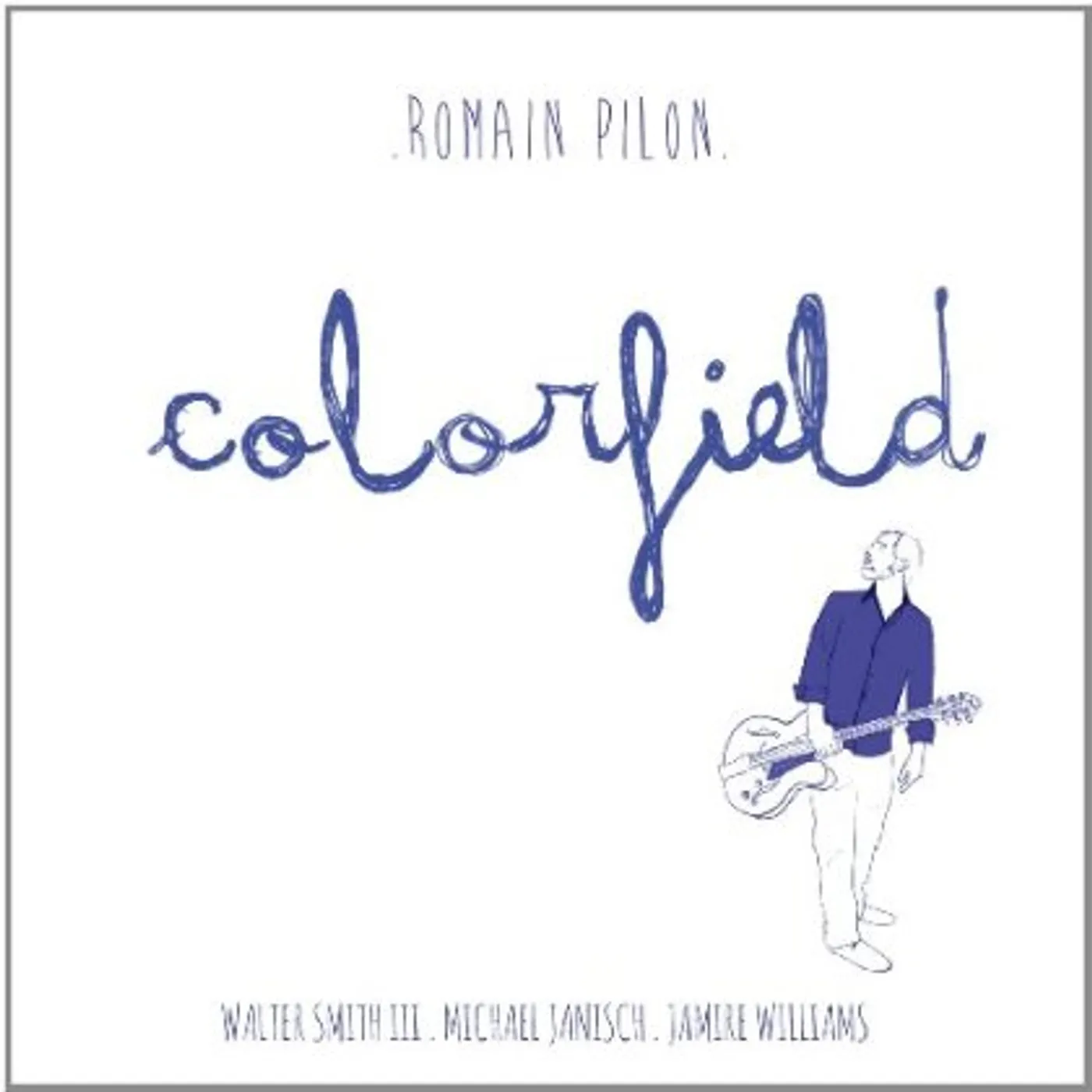 Romain Pilon COLORFIELD CD