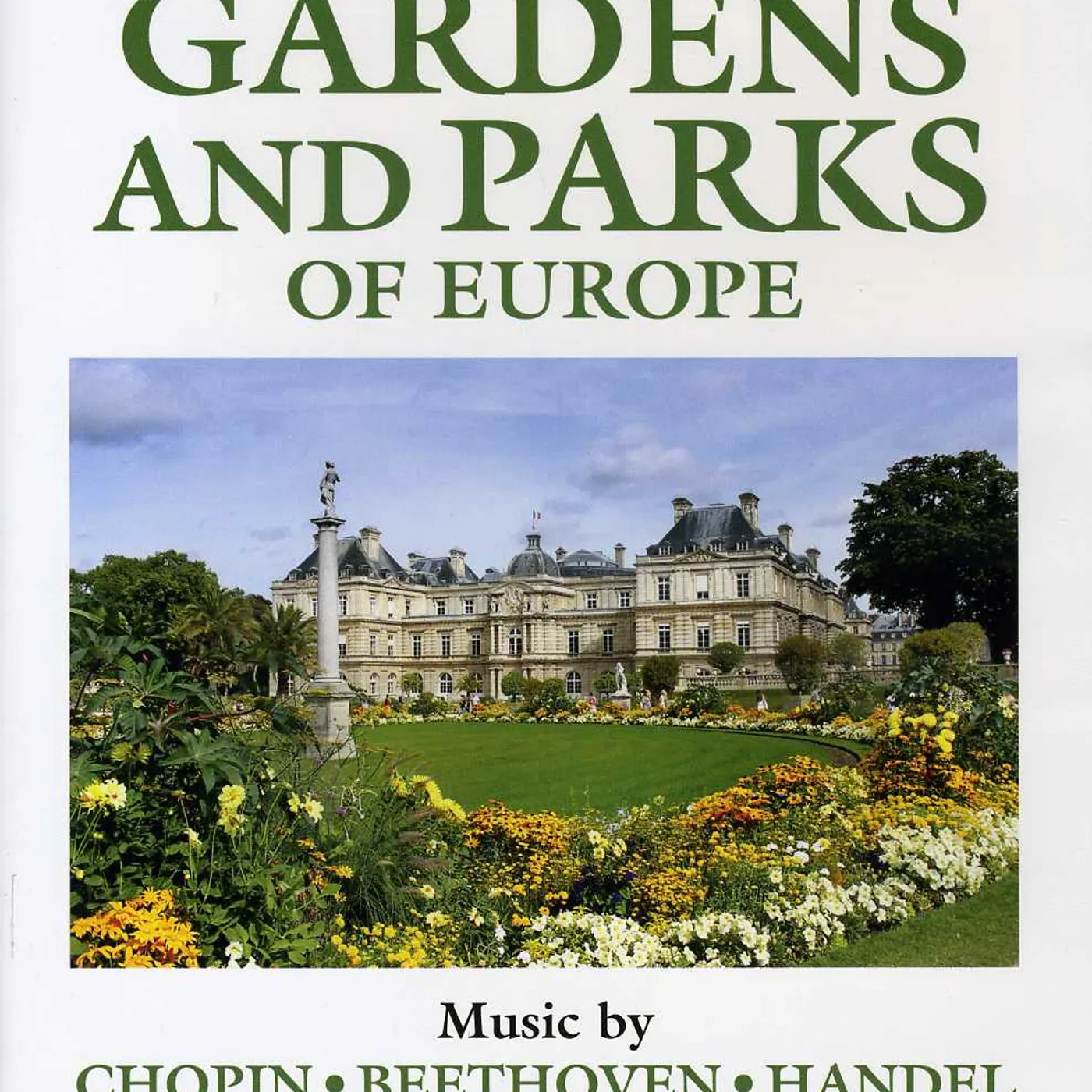 Chopin MUSICAL JOURNEY: THE GARDENS & PARKS OF EUROPE DVD