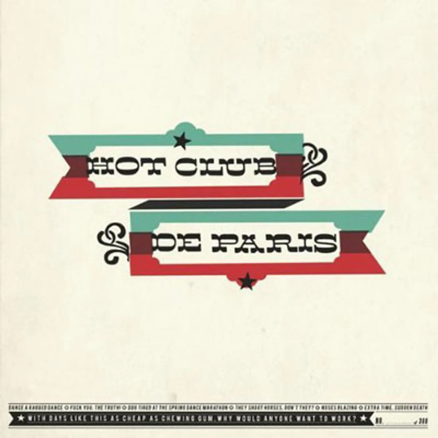 Hot Club De Paris WITH DAYS LIKE THIS AS CHEAP AS CHEWING GUM WHY WO Vinyl Record