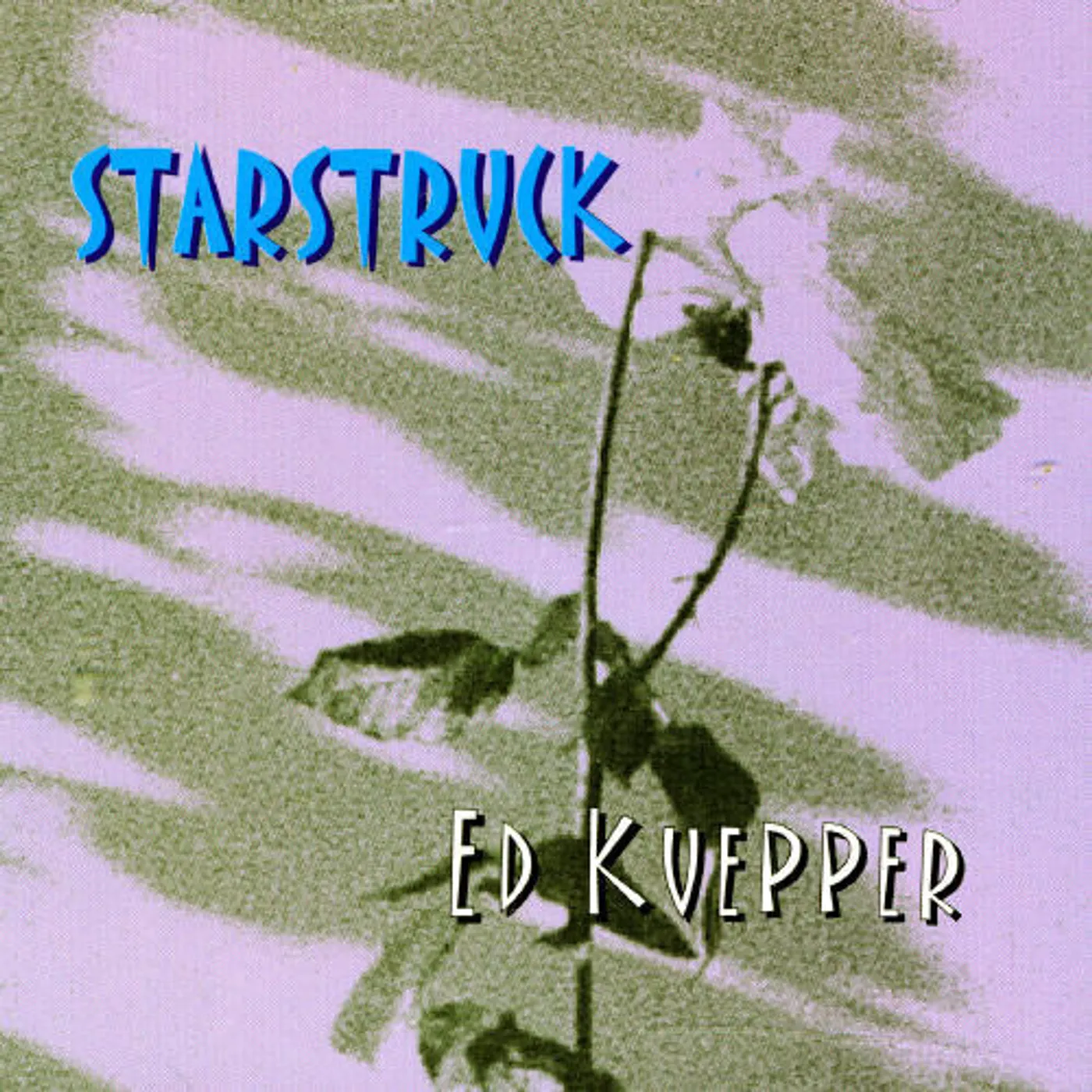 Ed Kuepper STARSTRUCK CD