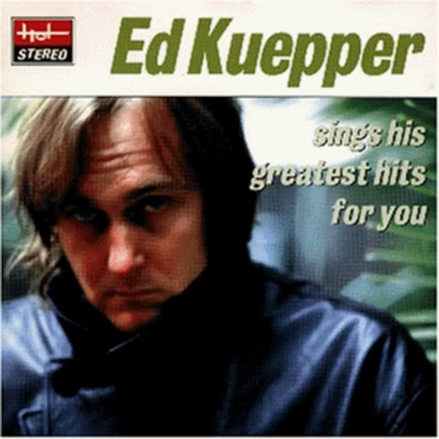 Ed Kuepper SINGS HIS GREATEST HITS CD