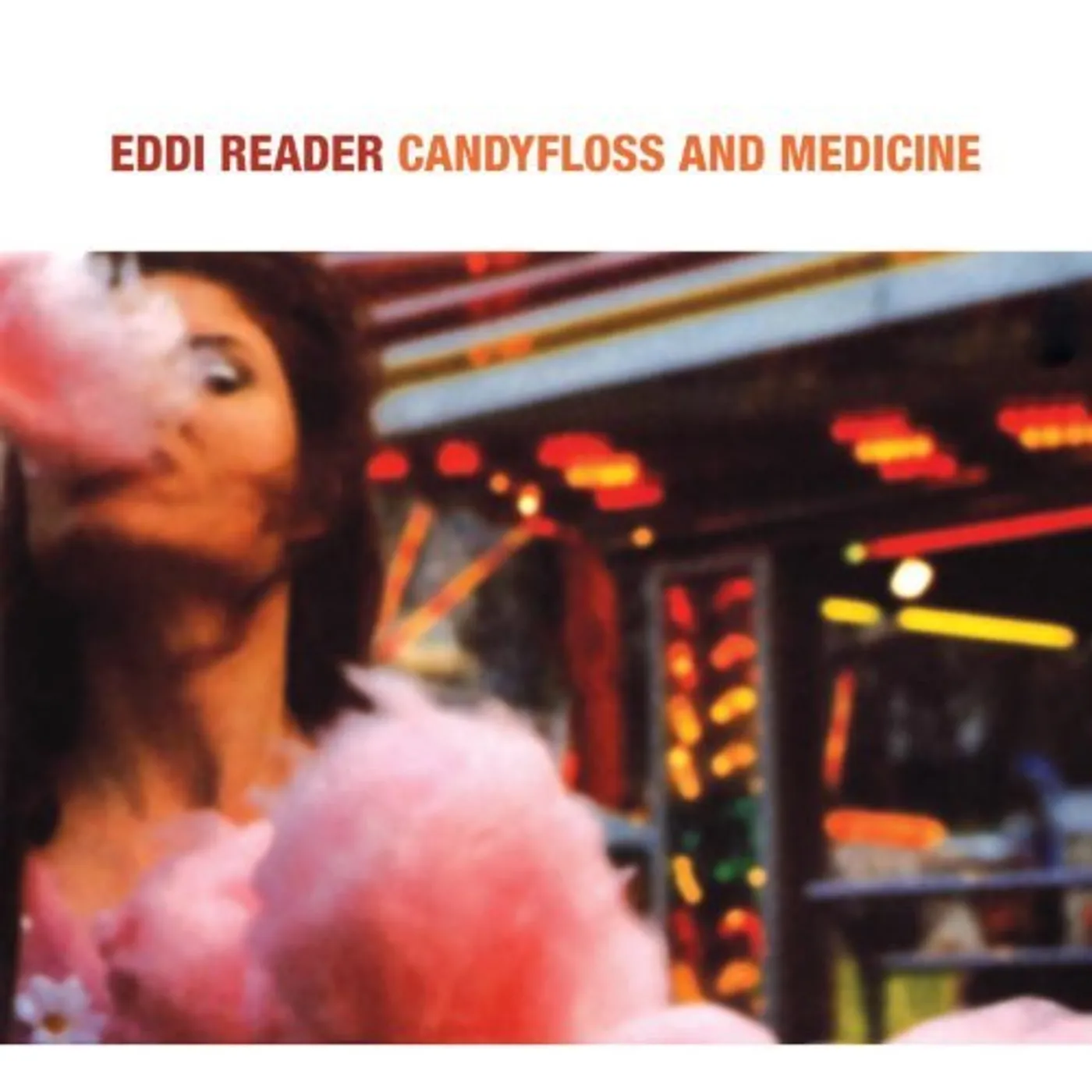 Eddi Reader CANDYFLOSS & MEDICINE CD