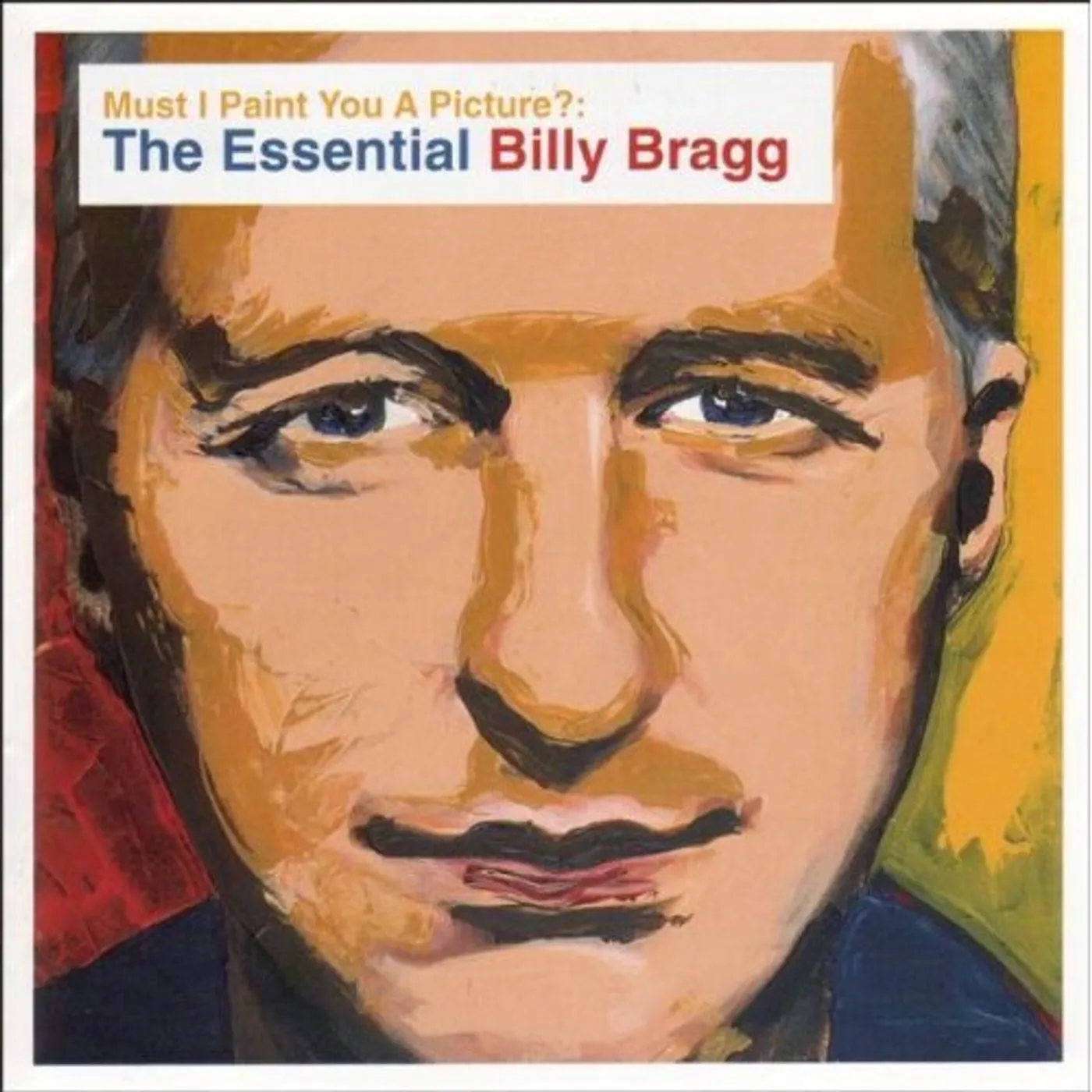 Billy Bragg MUST I PAINT YOU A PICTURE CD
