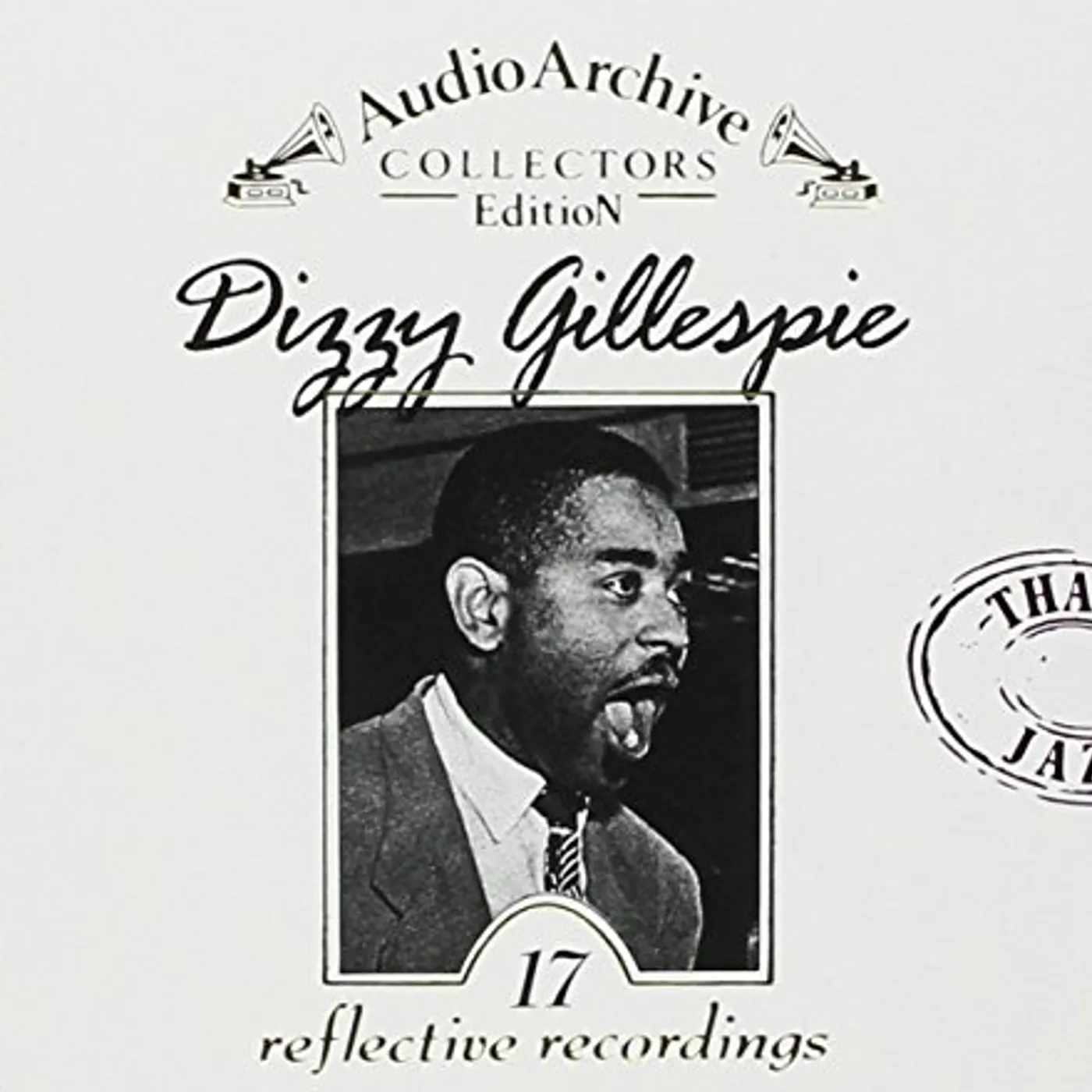 Dizzy Gillespie AUDIO ARCHIVE COLLECTORS EDITION 17 REFLECTIVE REC CD