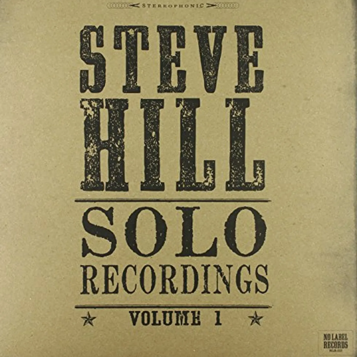 Steve Hill SOLO RECORDINGS 1 Vinyl Record