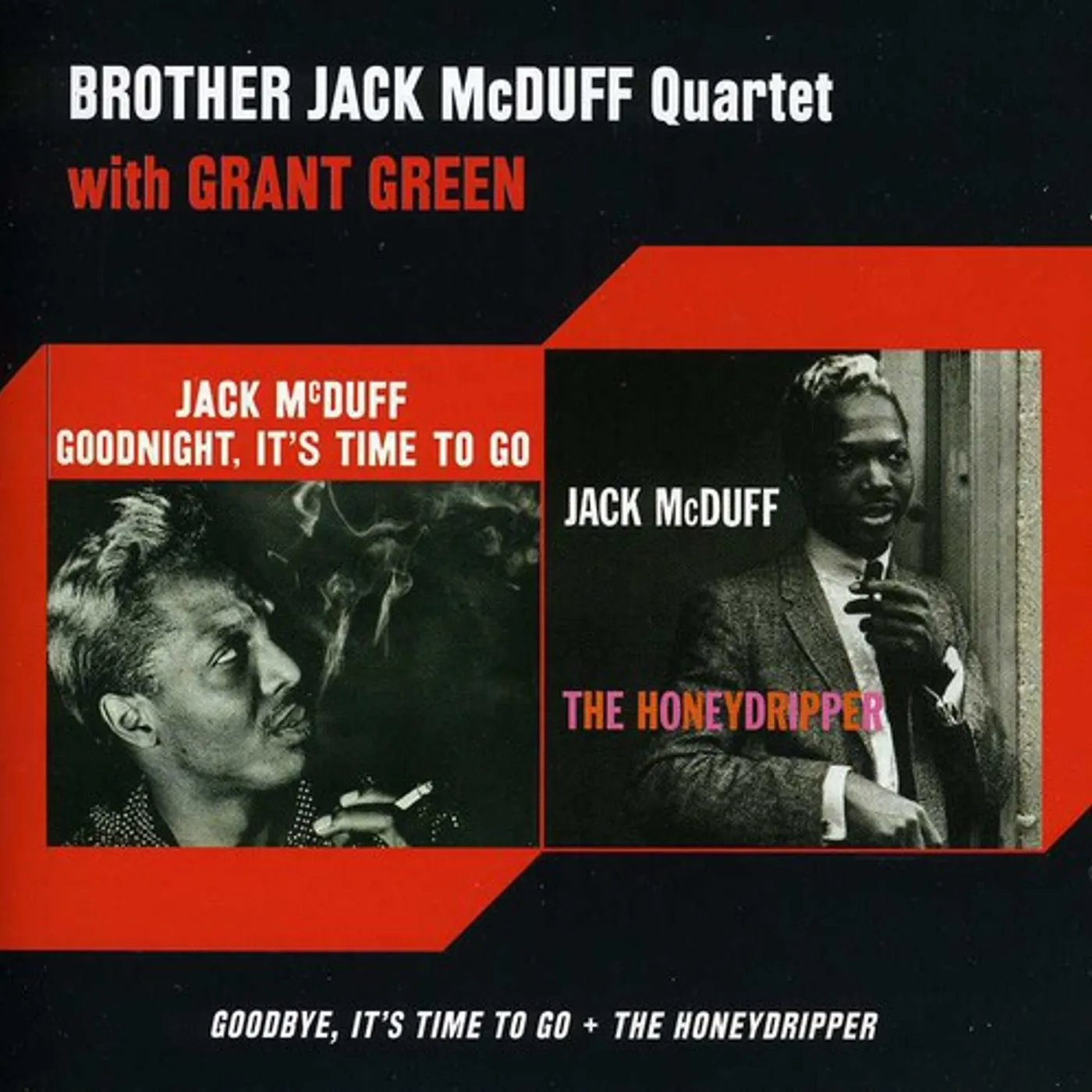 Brother Jack Mcduff GOODBYE IT'S TIME TO GO / THE HONEYDRIPPER CD