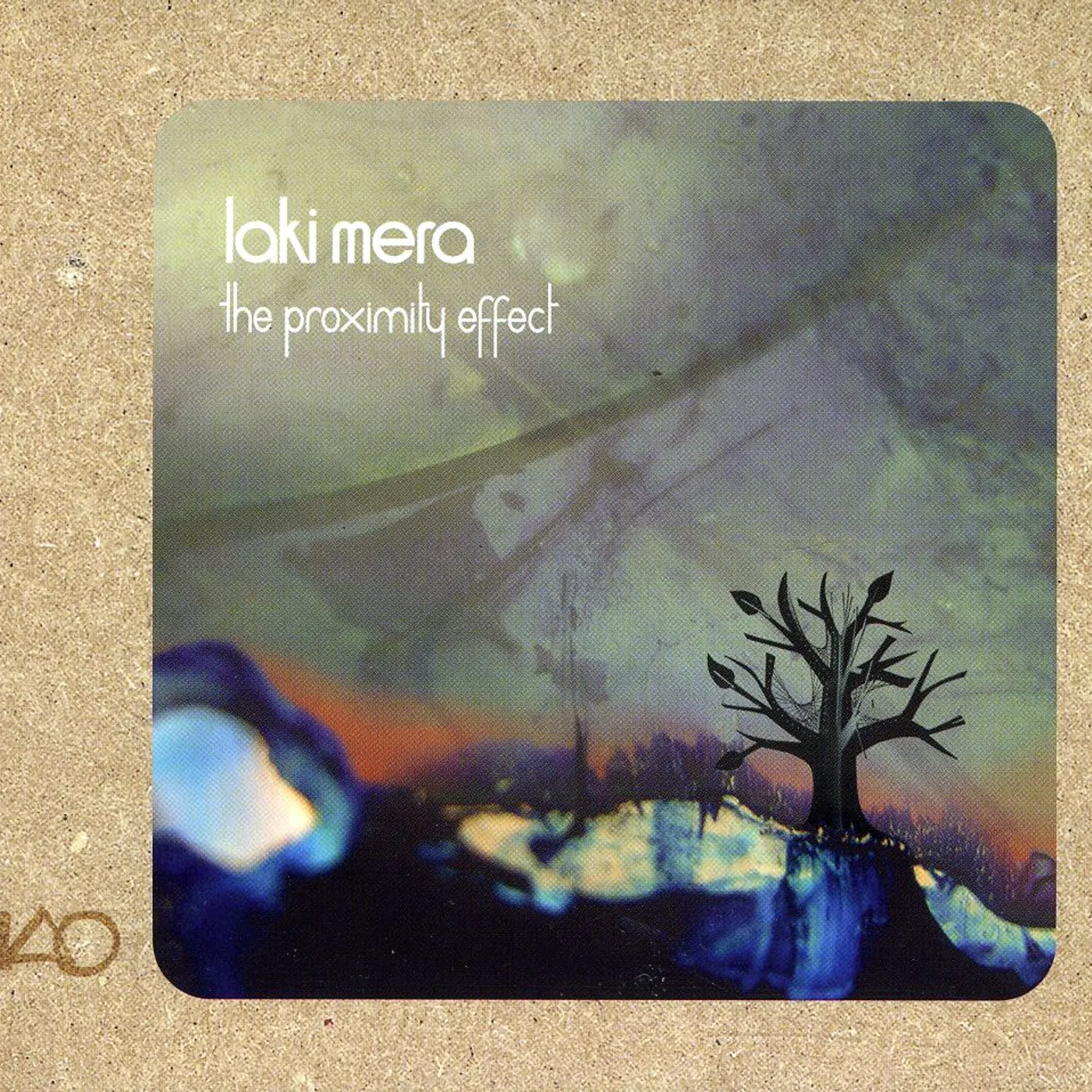 Laki Mera PROXIMITY EFFECT THE CD