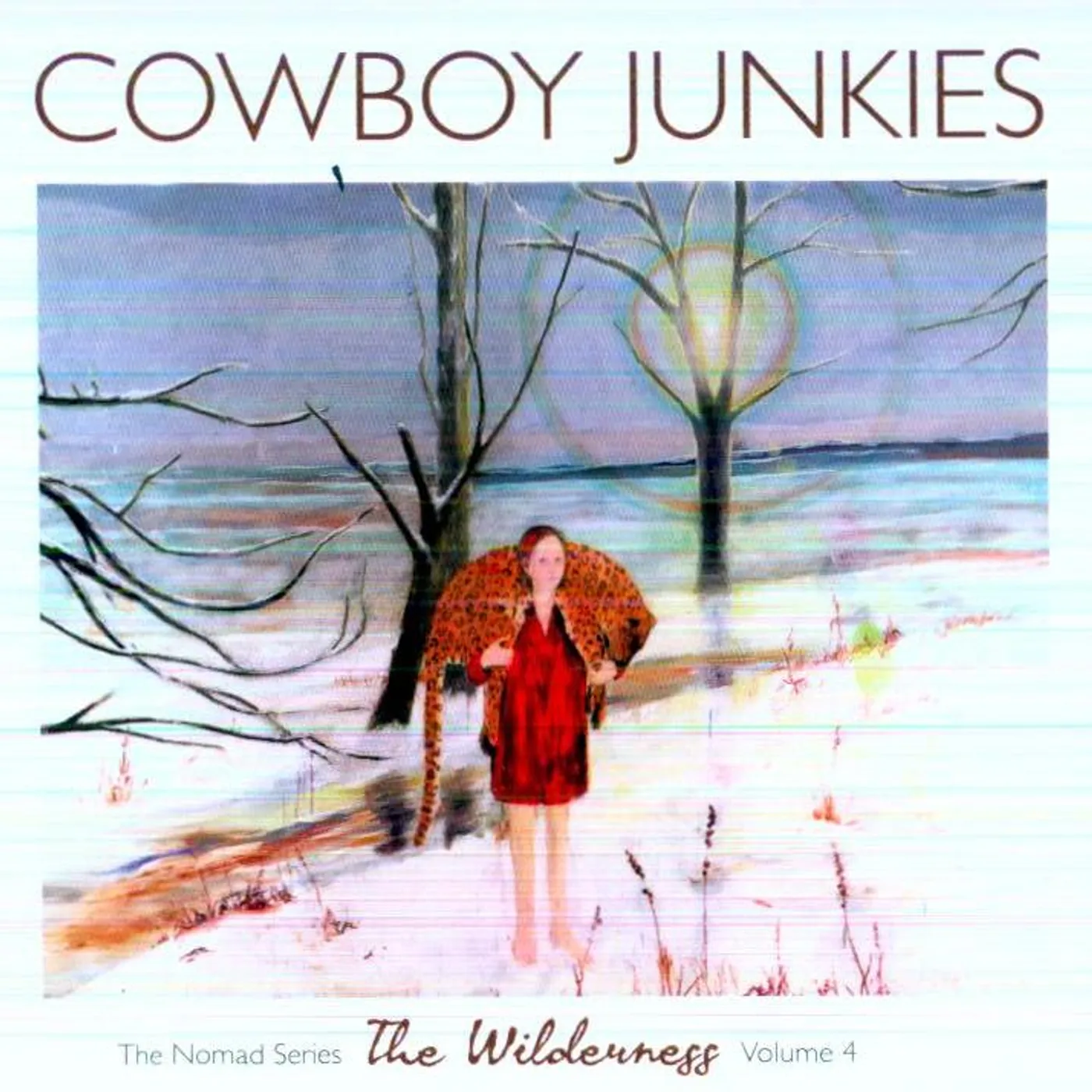 Cowboy Junkies THE WILDERNESS THE NOMAD SERIES 4 CD