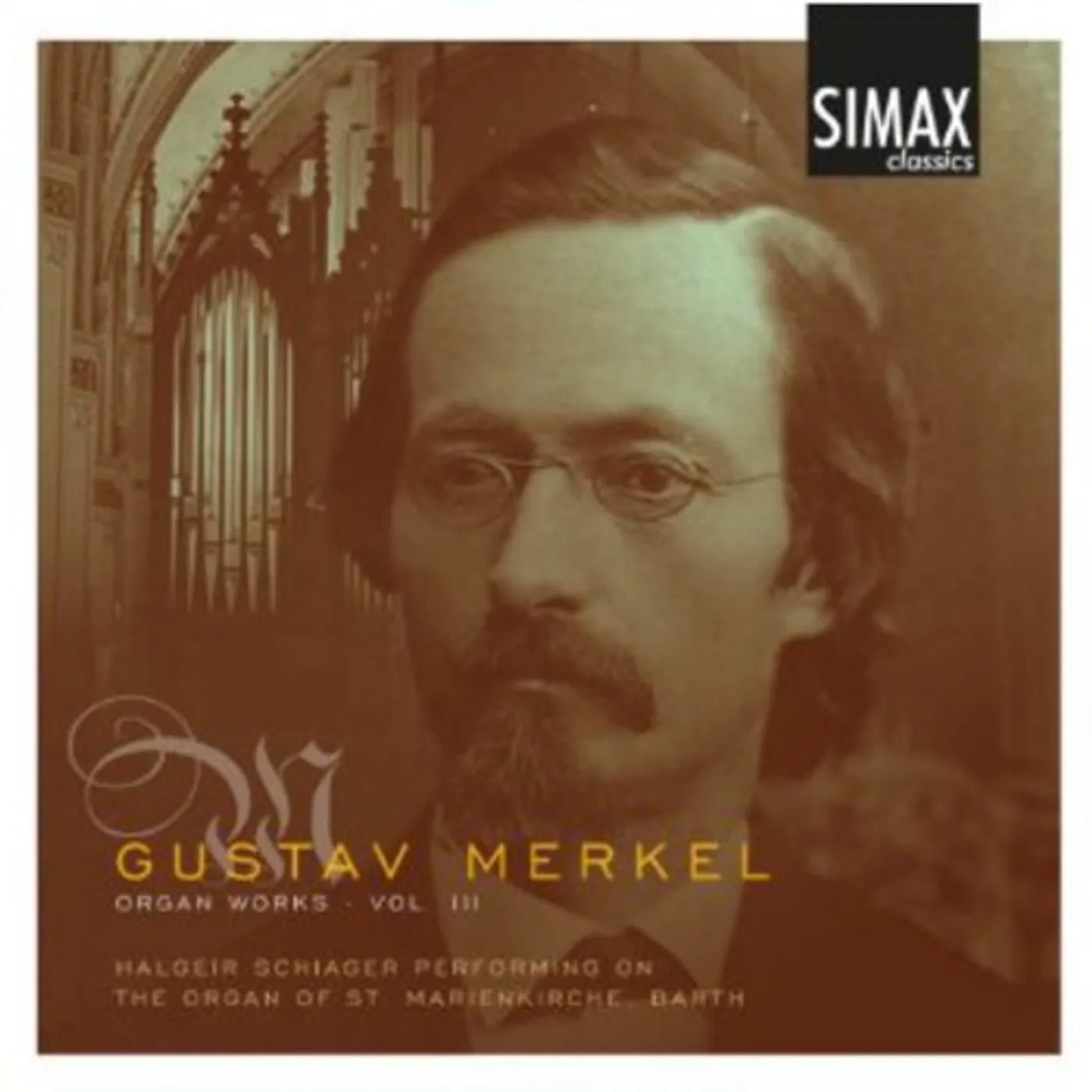 Halgeir Schiager GUSTAV MERKEL: ORGAN WORKS 3 CD