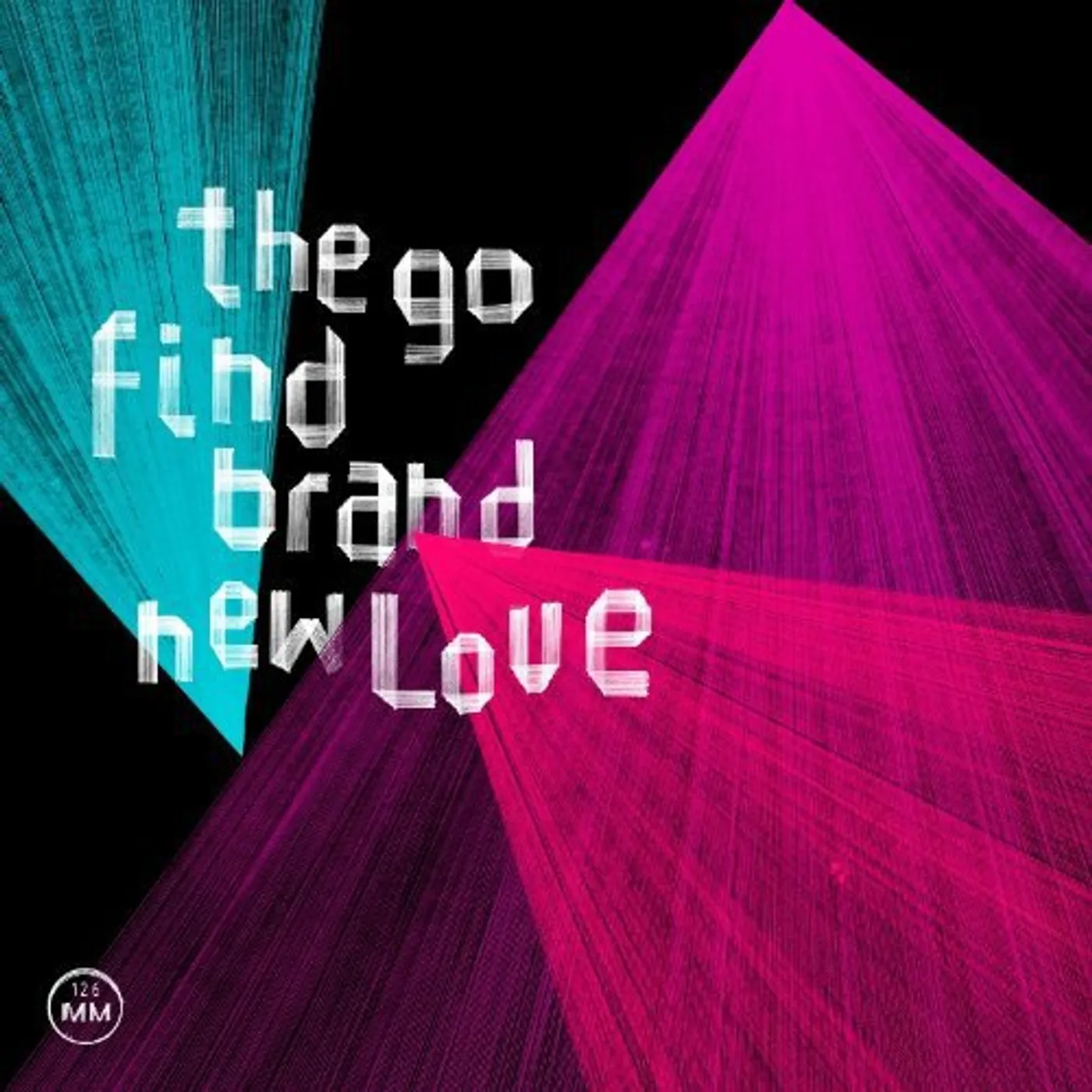 The Go Find Brand New Love Vinyl Record