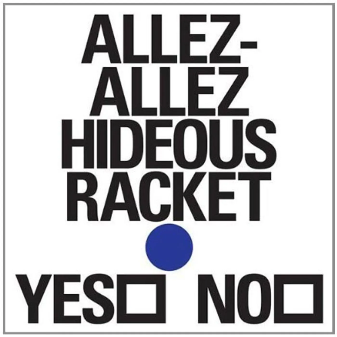 Allez Allez HIDEOUS RACKET EP Vinyl Record