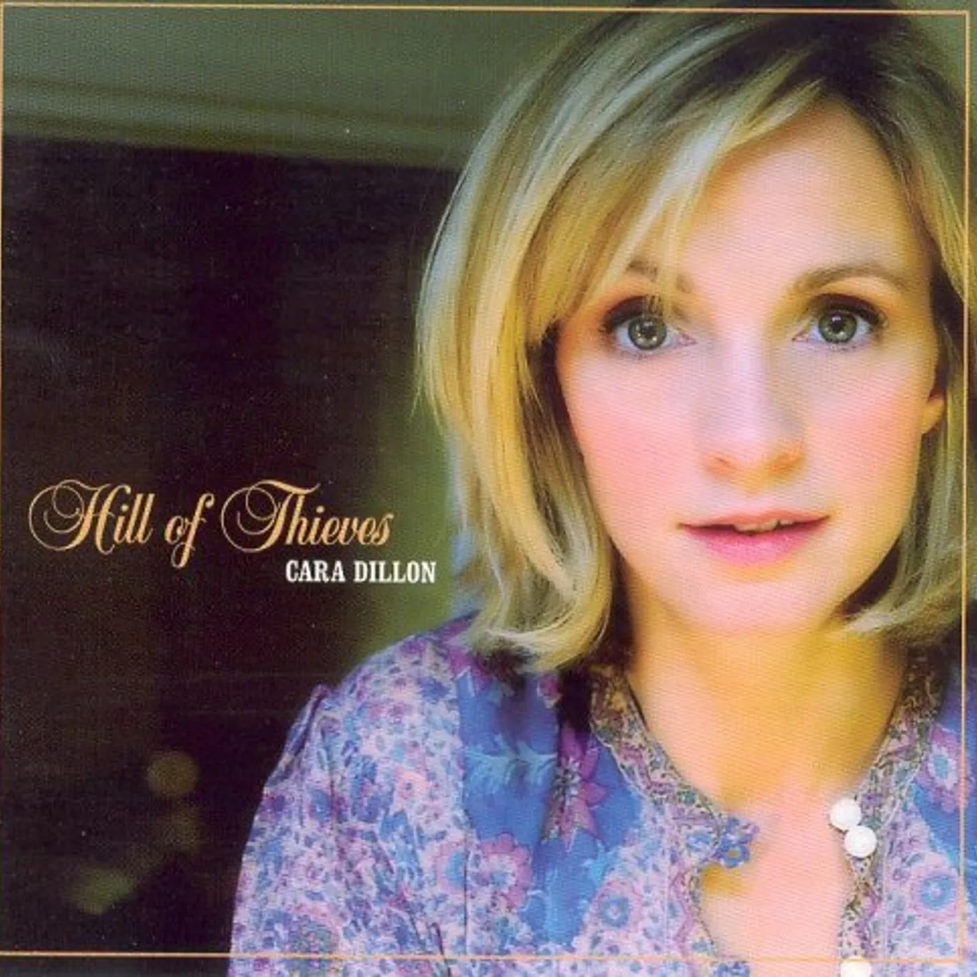Cara Dillon HILL OF THIEVES CD