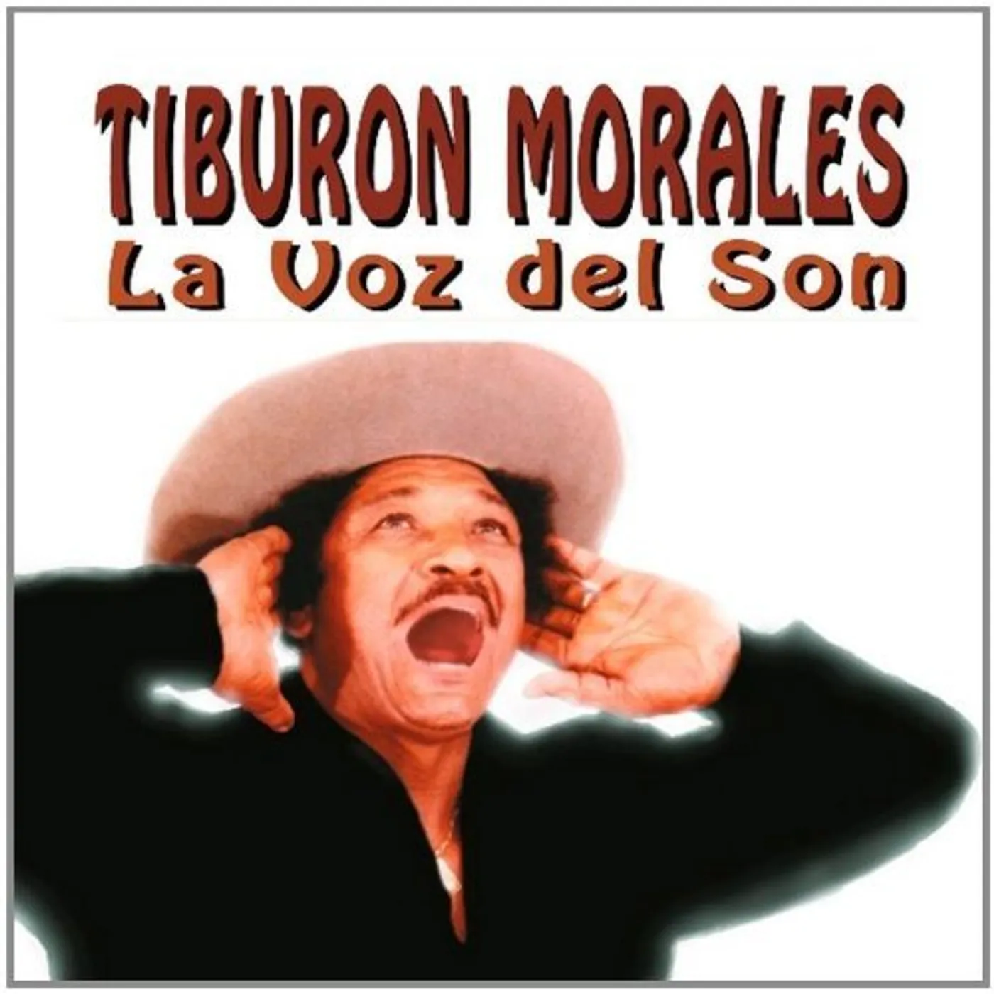 Tiburon Morales LA VOZ DEL SON CD