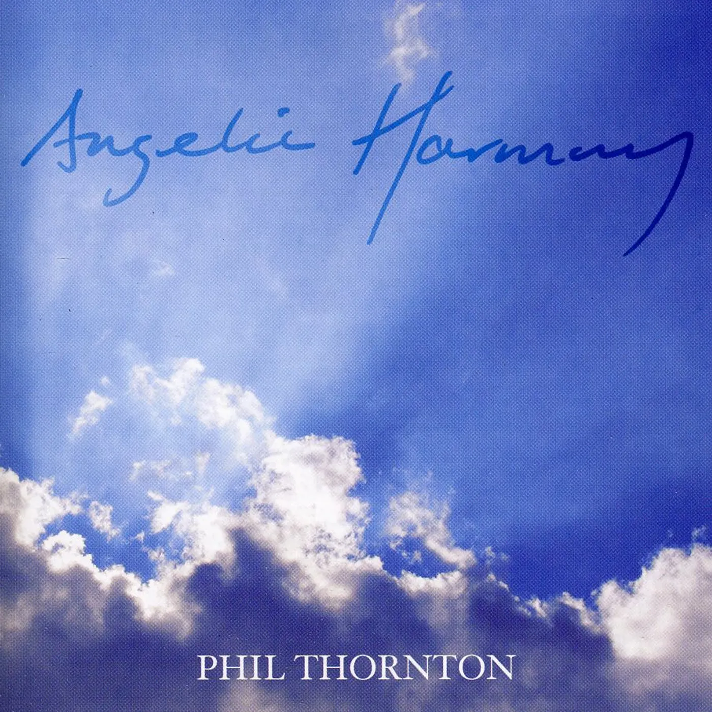 Phil Thornton ANGELIC HARMONY CD