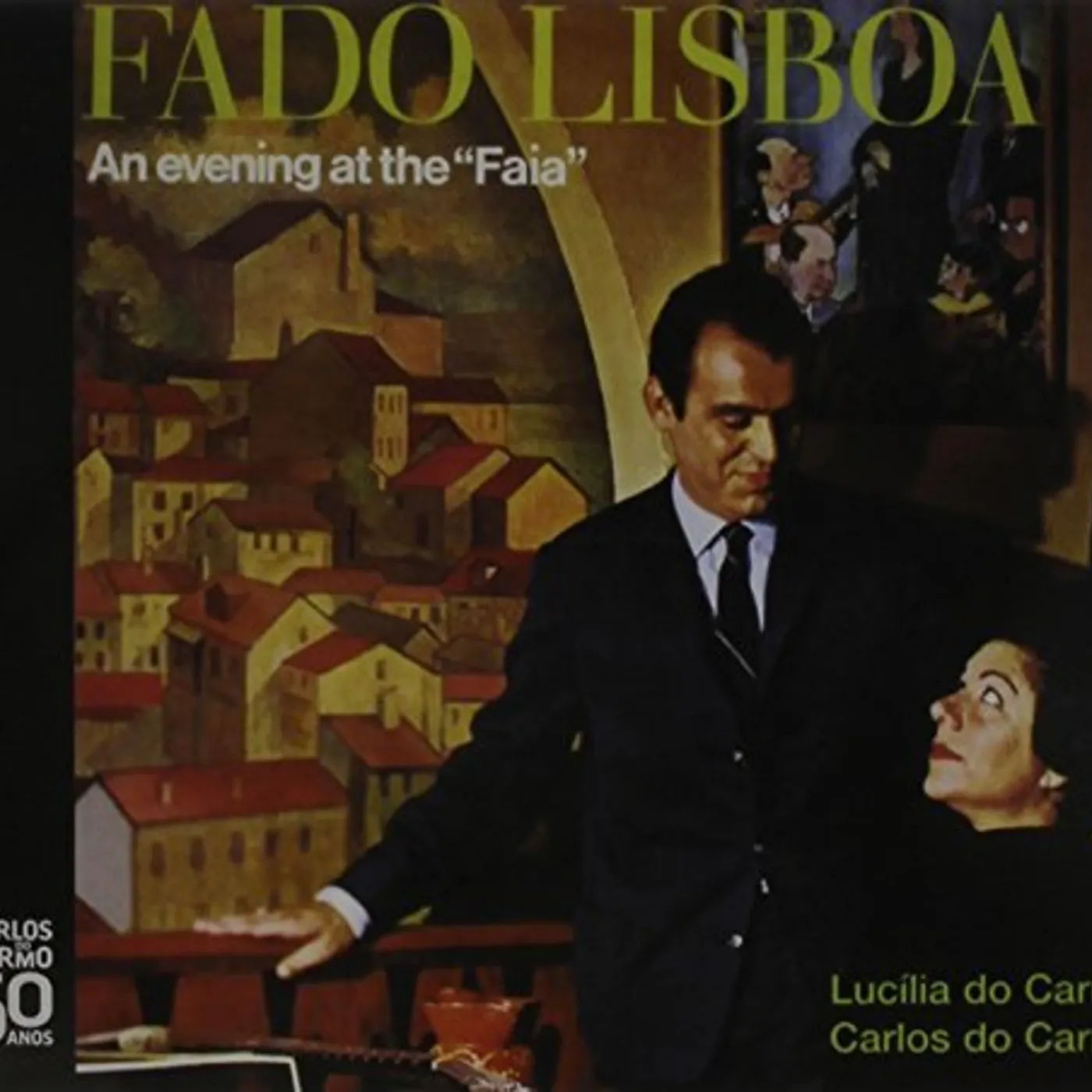 Carlos Do Carmo FADO LISBOA-AN EVENING AT THE FAIA CD