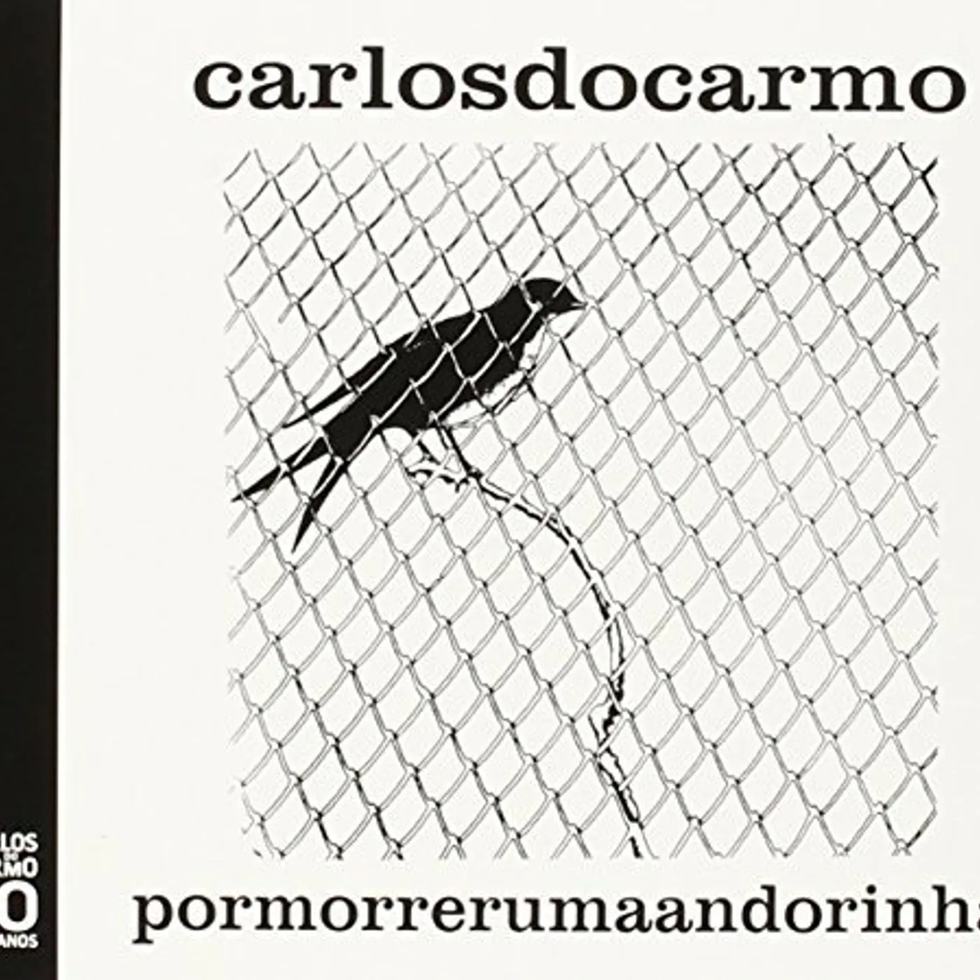 Carlos Do Carmo POR MORRER UMA ANDORINHA CD