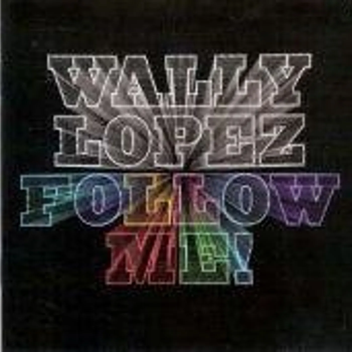 Wally Lopez FOLLOW ME CD