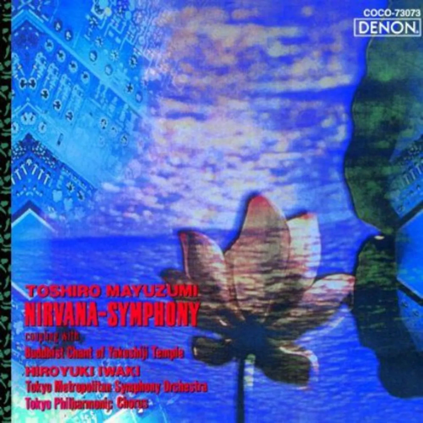 Hiroyuki Iwaki TOSHIRO MAYUZUMI: NIRVANA-SYMPHONY/BUDHIST CHANT O CD