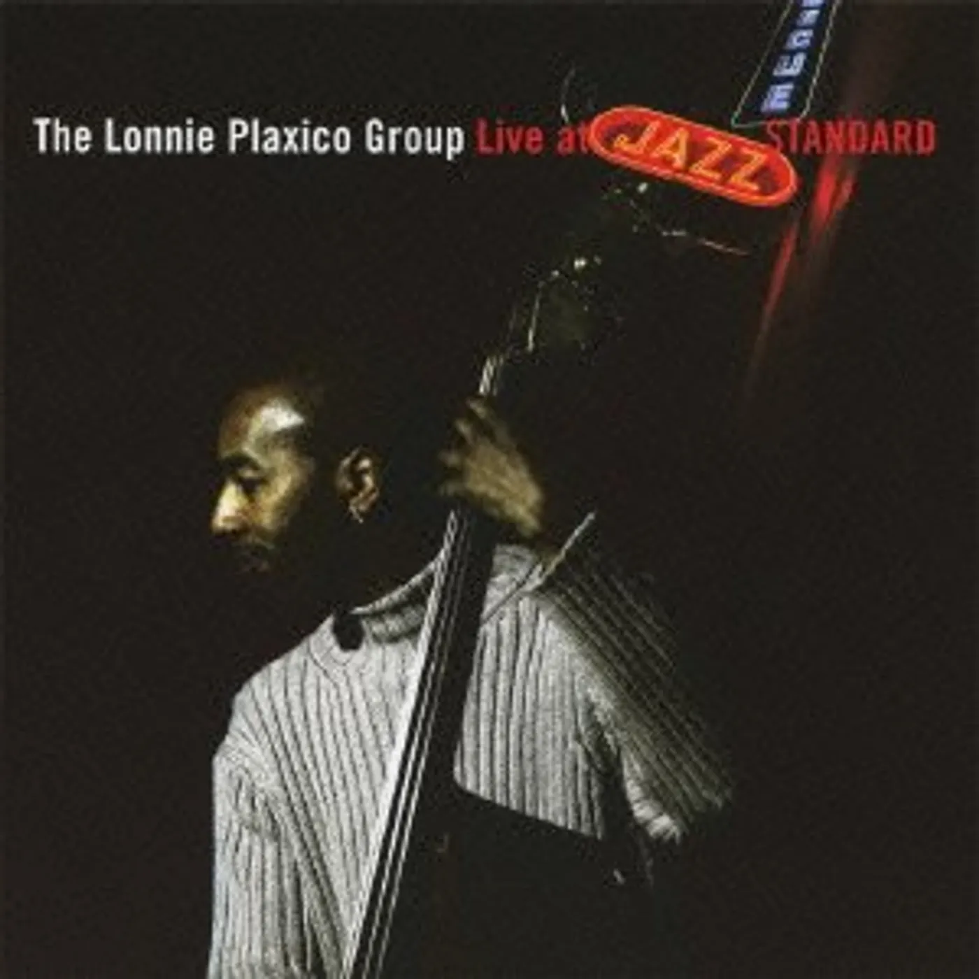 Lonnie Plaxico LIVE AT JAZZ STANDARD CD