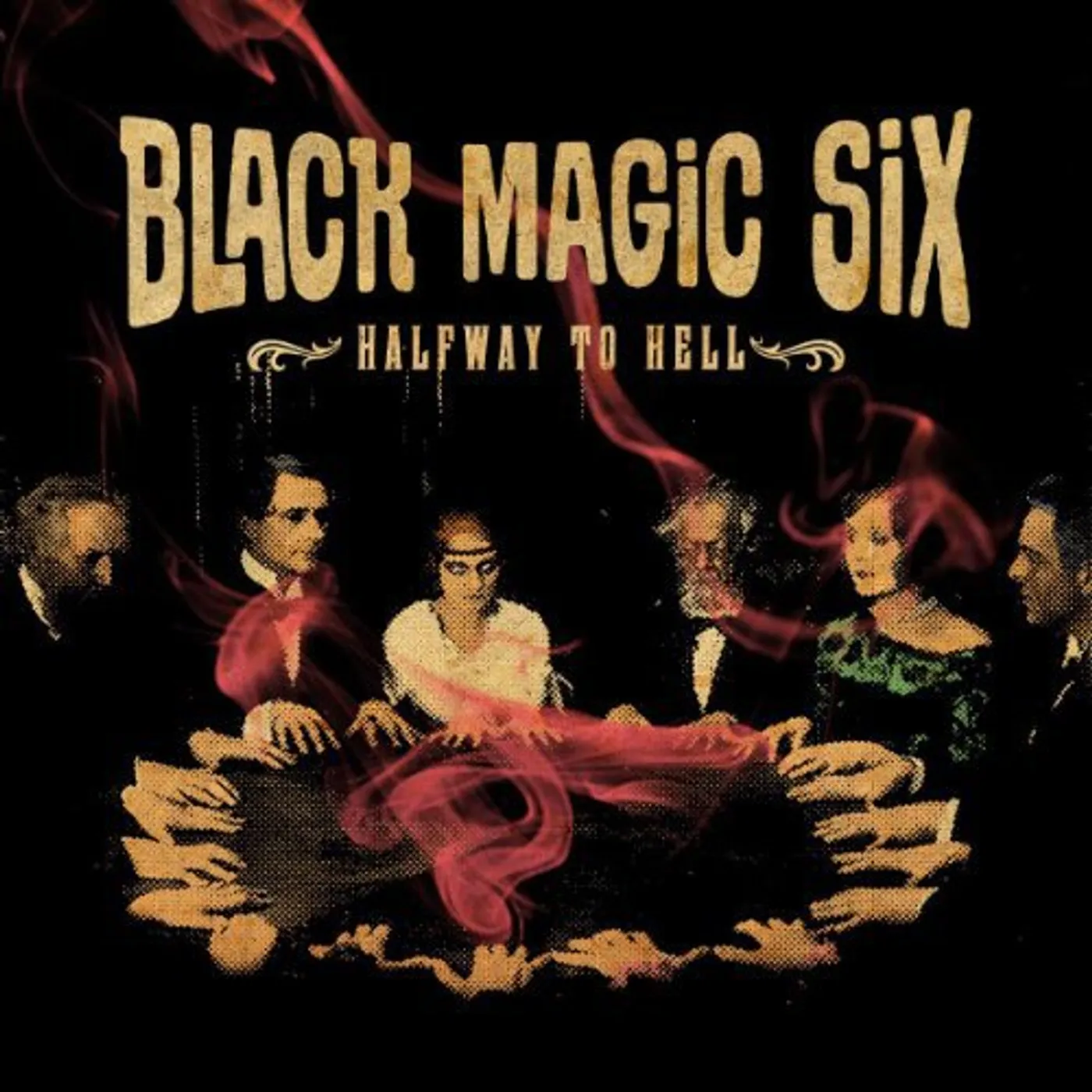 Black Magic Six Halfway to Hell Vinyl Record