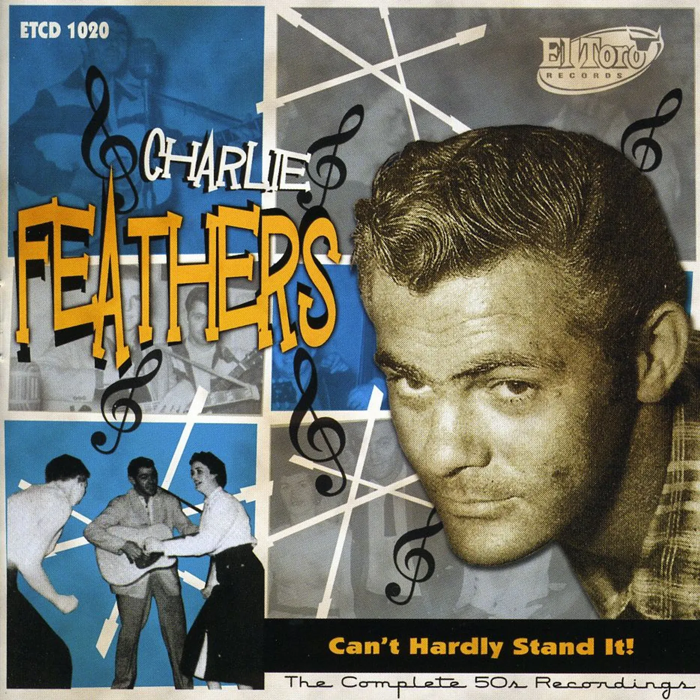 Charlie Feathers CAN'T HARDLY STAND IT! CD