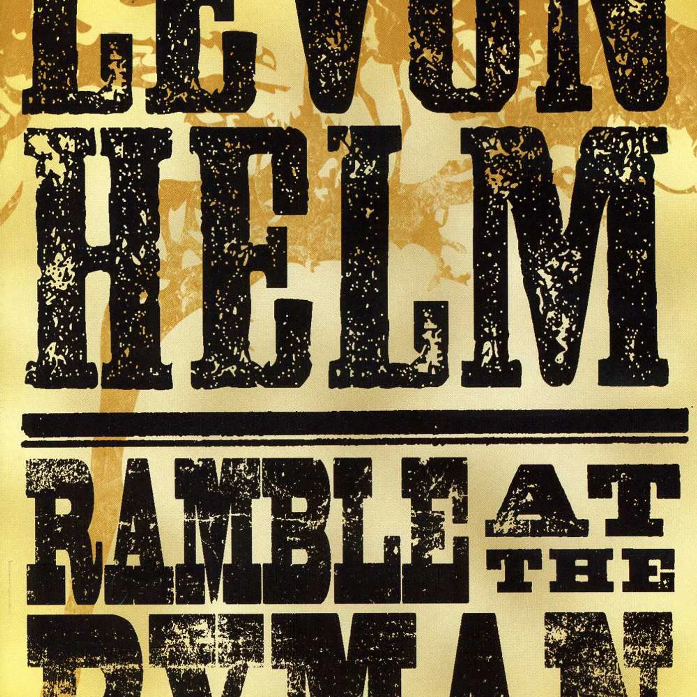 Levon Helm RAMBLE AT THE RYMAN DVD