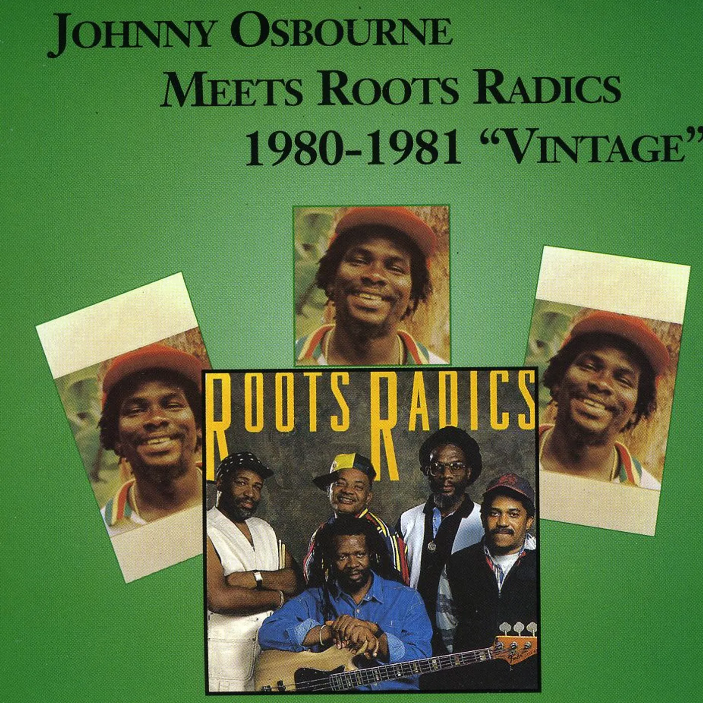 Johnny Osbourne MEETS ROOTS RADICS 1980-1981 VINTAGE CD