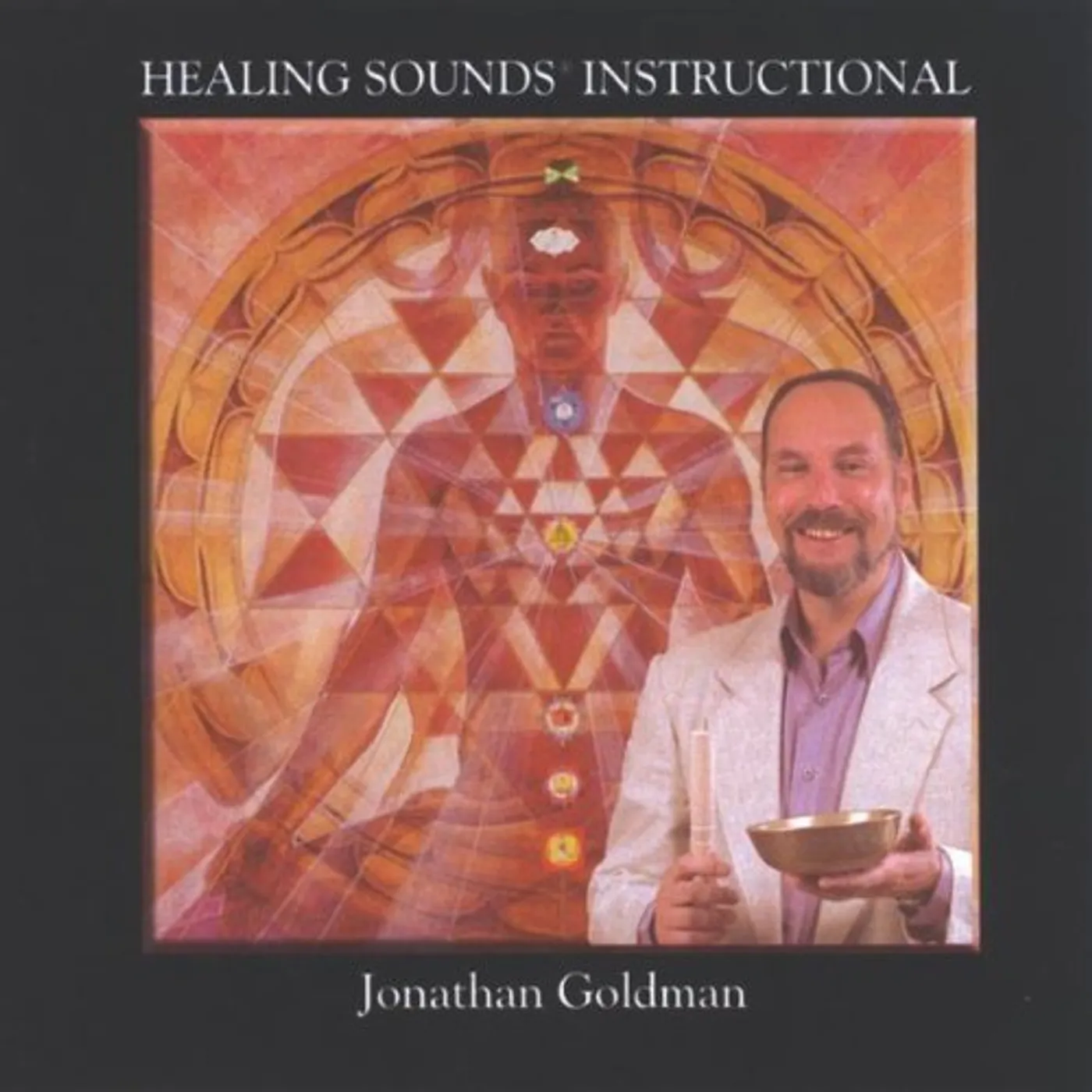 Jonathan Goldman HEALING SOUNDS INSTRUCTIONAL CD